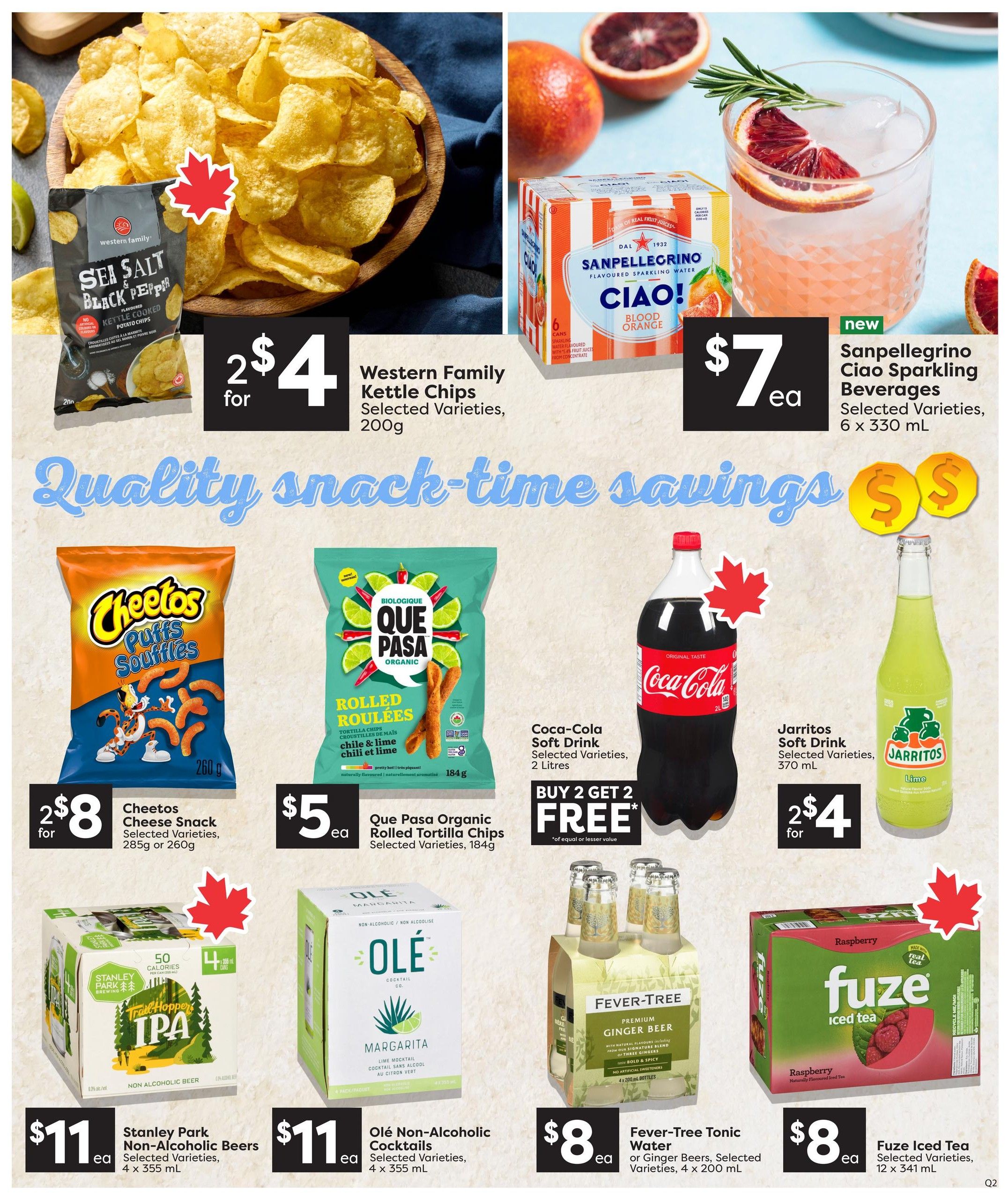 Quality Foods weekly flyer specials page 11 features a variety of snack and beverage deals. Highlighted are Western Family Kettle Chips, Sea Salt & Black Pepper flavour, 2 for $4, 200g. Sanpellegrino Ciao! Blood Orange Sparkling Beverages, 6 x 330 mL, are new and priced at $7 each. Cheetos Cheese Snack, selected varieties, 285g or 260g, are 2 for $8. Que Pasa Organic Rolled Tortilla Chips, chili & lime flavour, selected varieties, 184g, are $5 each. Coca-Cola Soft Drink, original taste, selected varieties, 2 Litres, is on a Buy 2 Get 2 Free offer. Jarritos Soft Drink, lime flavour, selected varieties, 370 mL, is 2 for $4. Stanley Park Non-Alcoholic Beers, selected varieties, 4 x 355 mL, are $11 each. Olé Non-Alcoholic Cocktails, Margarita flavour, selected varieties, 4 x 355 mL, are also $11 each. Fever-Tree Tonic Water or Ginger Beers, selected varieties, 4 x 200 mL bottles, are $8 each. Finally, Fuze Iced Tea, raspberry flavour, selected varieties, 12 x 341 mL, is $8 each.