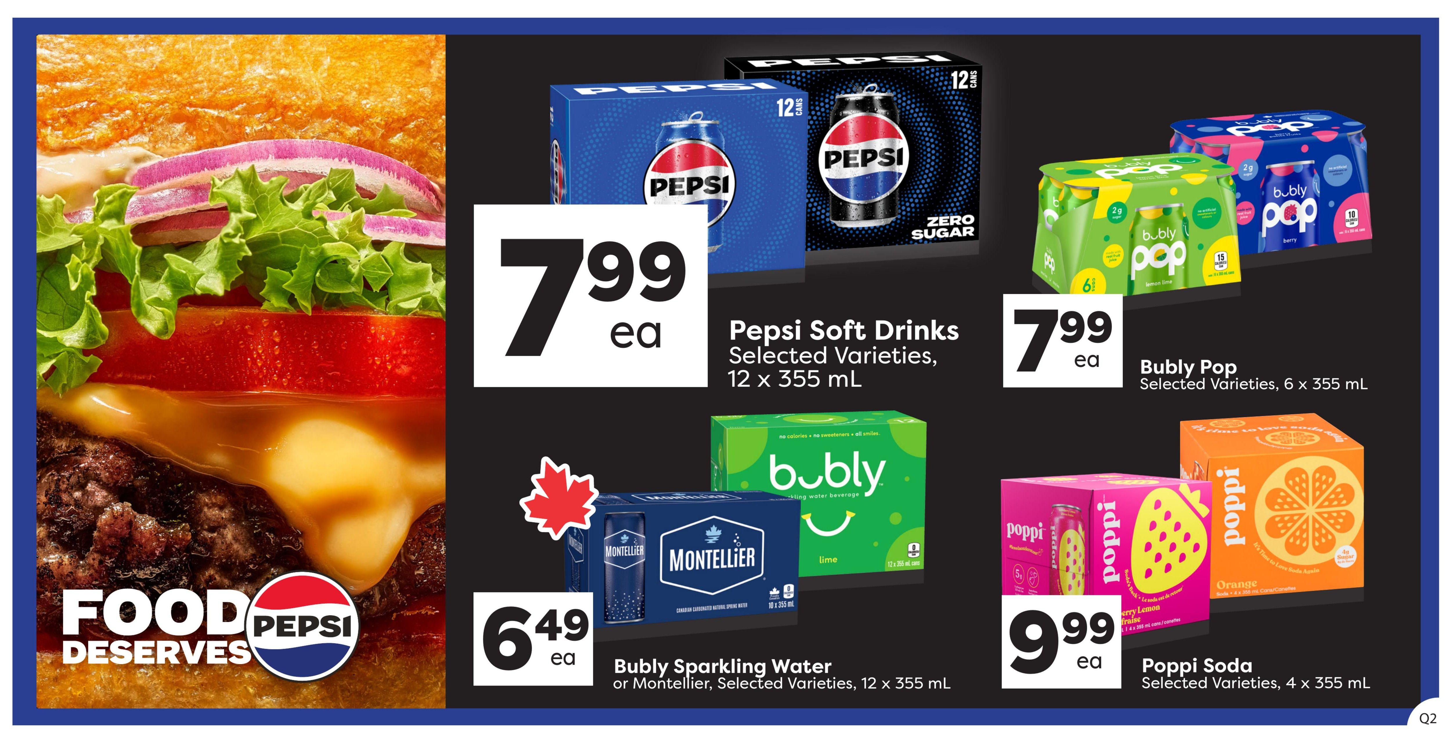 Quality Foods weekly flyer specials page 13 features a large image of a burger. Promotions include Pepsi Soft Drinks, selected varieties, 12 x 355 mL cans for $7.99 each. Bubly Pop, selected varieties, 6 x 355 mL cans are also $7.99 each. Bubly Sparkling Water or Montellier, selected varieties, 12 x 355 mL cans are $6.49 each. Poppi Soda, selected varieties, 4 x 355 mL cans are $9.99 each.