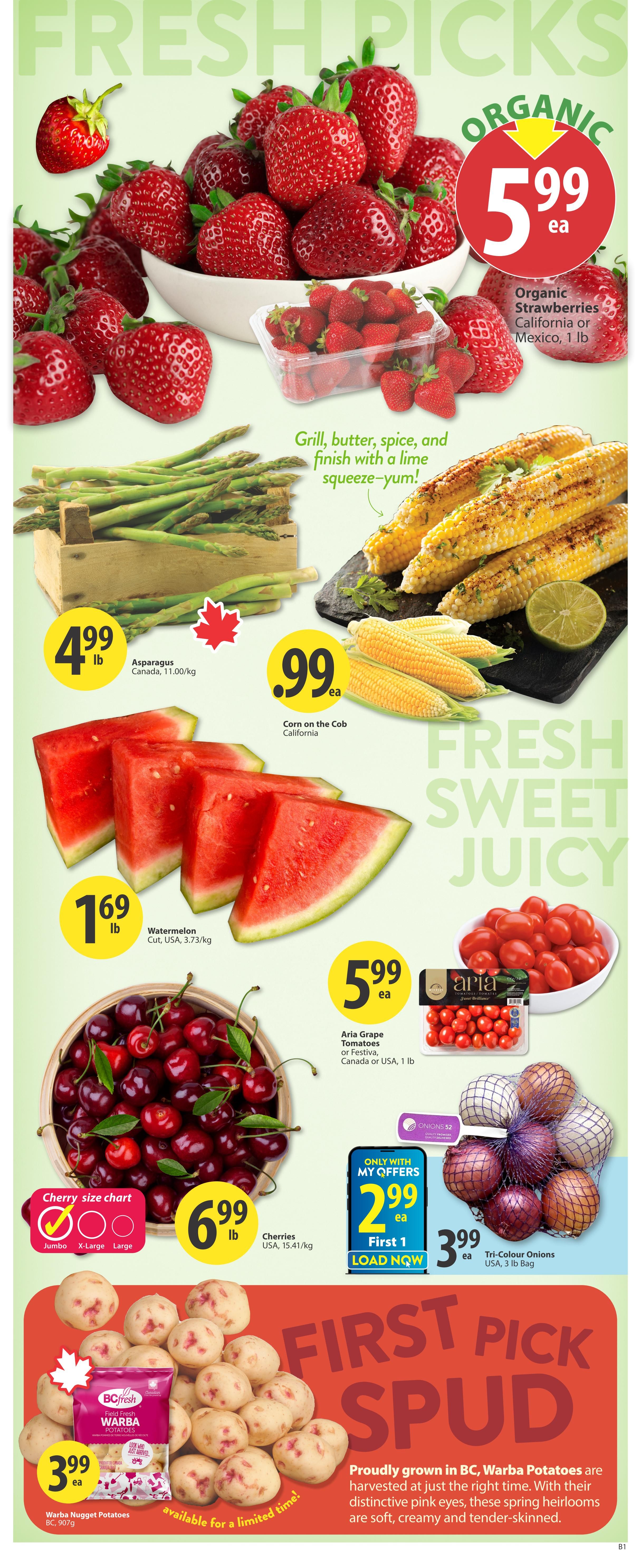 Save-On-Foods weekly flyer specials page 2 featuring fresh produce. Organic strawberries are $5.99 each. Asparagus from Canada is $4.99 lb. Corn on the cob from California is $0.99 each. Watermelon, cut, from the USA is $1.69 lb. Cherries from the USA are $6.99 lb. Aria Grape Tomatoes or Festiva tomatoes from Canada or USA are $5.99 for 1 lb. Tri-Colour Onions from the USA are $3.99 for a 3 lb bag. BC Fresh Warba Nugget Potatoes are $3.99 each, available for a limited time. Special offer: First 1 load now for $2.99 each with My Offers.