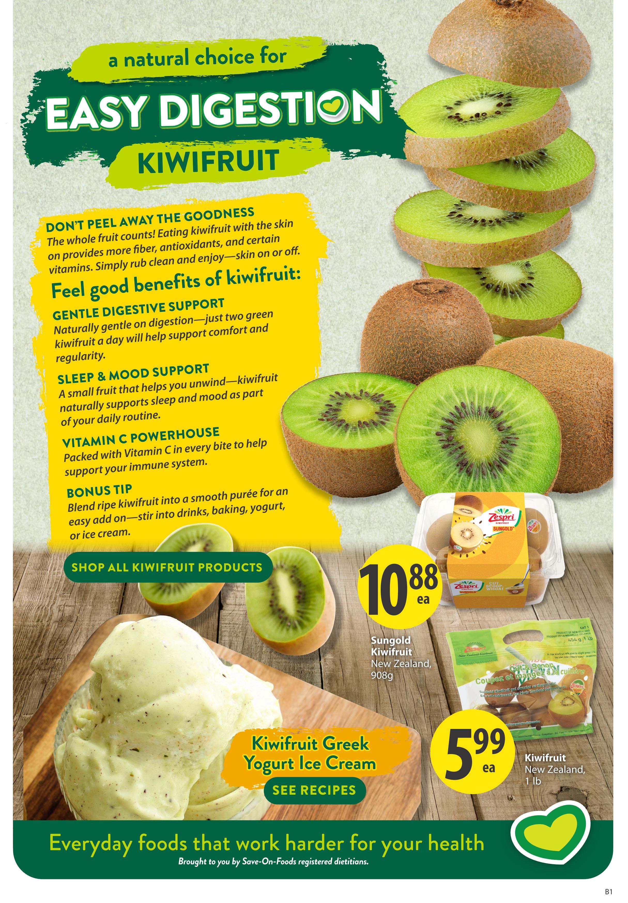 Save-On-Foods weekly flyer specials page 3 features kiwifruit as a natural choice for easy digestion. Learn about the benefits of kiwifruit including gentle digestive support, sleep and mood support, and vitamin C powerhouse. A bonus tip suggests blending kiwifruit into smoothies or yogurt. Featured products include Zespri Sungold Kiwifruit from New Zealand, 908g, for $10.88 each, and Kiwifruit from New Zealand, 1 lb, for $5.99 each. Also showcased is Kiwifruit Greek Yogurt Ice Cream with a 'See Recipes' call to action. The page highlights 'Everyday foods that work harder for your health' brought to you by Save-On-Foods registered dietitians.