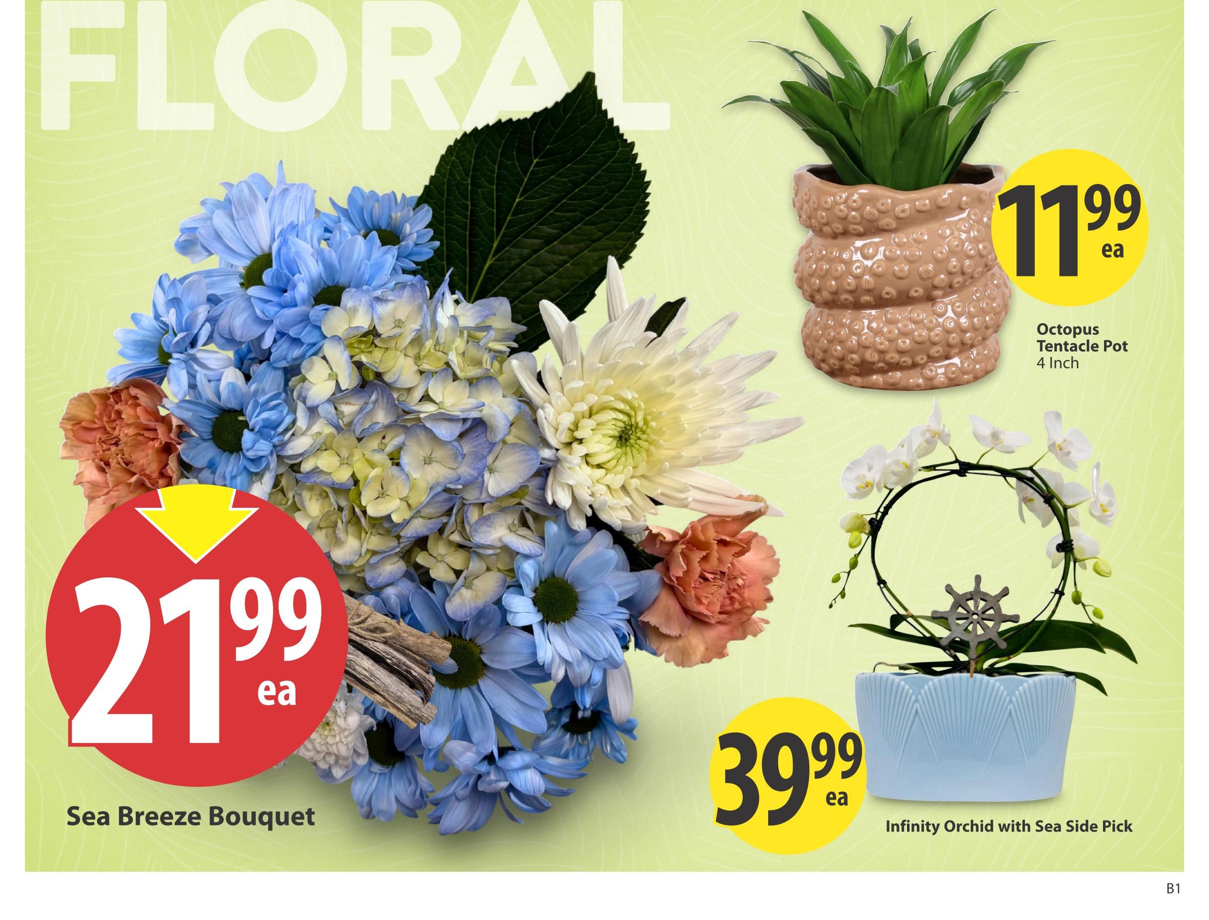 Save-On-Foods weekly flyer specials page 4 features floral arrangements and potted plants. A Sea Breeze Bouquet is priced at $21.99 each. An Octopus Tentacle Pot, 4 inch, is available for $11.99 each. An Infinity Orchid with Sea Side Pick is priced at $39.99 each.