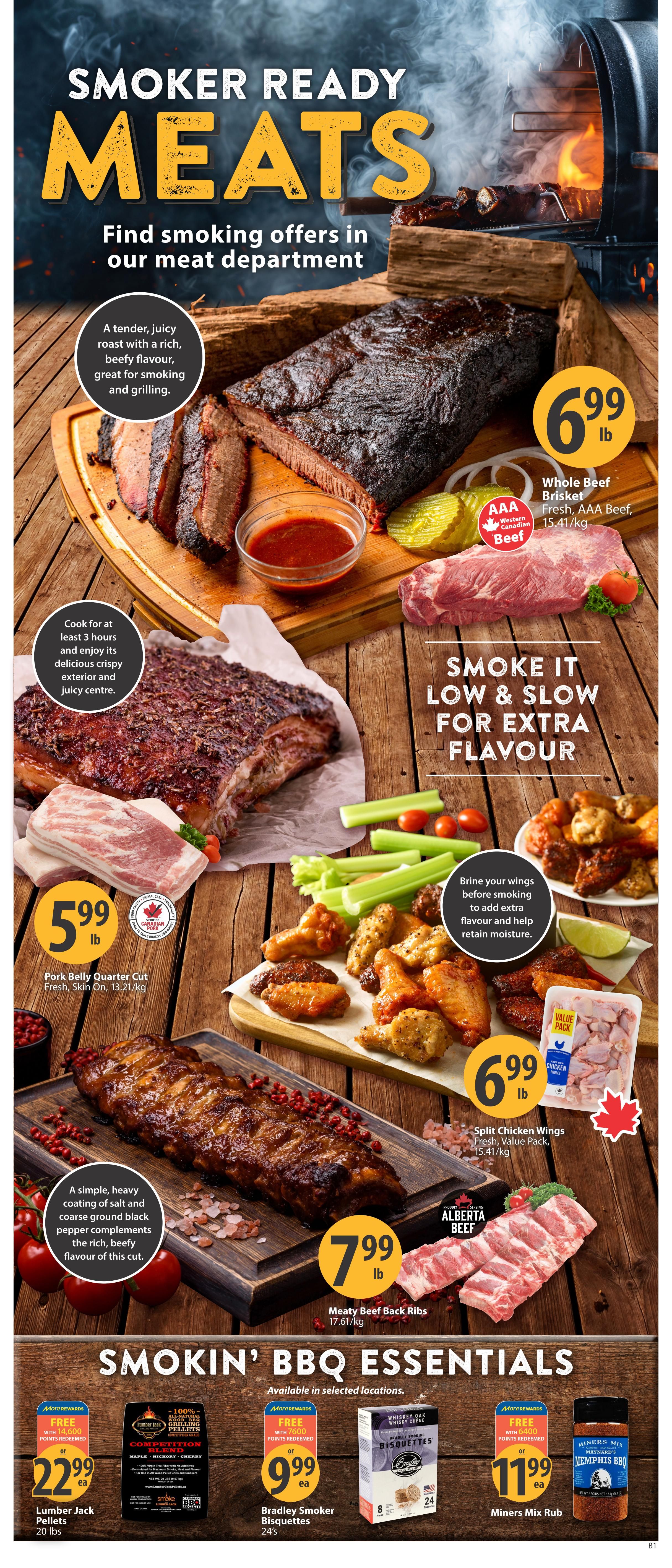 Save-On-Foods weekly flyer specials page 5 features smoker-ready meats. Whole Beef Brisket is $6.99/lb, fresh AAA beef. Pork Belly Quarter Cut is $5.99/lb, fresh, skin on. Split Chicken Wings, value pack, are $6.99/lb. Meaty Beef Back Ribs are $7.99/lb. Also featured are BBQ essentials: Lumber Jack Pellets 20 lbs for $22.99 or free with 7600 More Rewards points, Bradley Smoker Bisquettes 24's for $9.99 or free with 5400 More Rewards points, and Miners Mix Rub for $11.99. The page highlights smoking offers in the meat department with descriptions of tender, juicy roasts and ribs.
