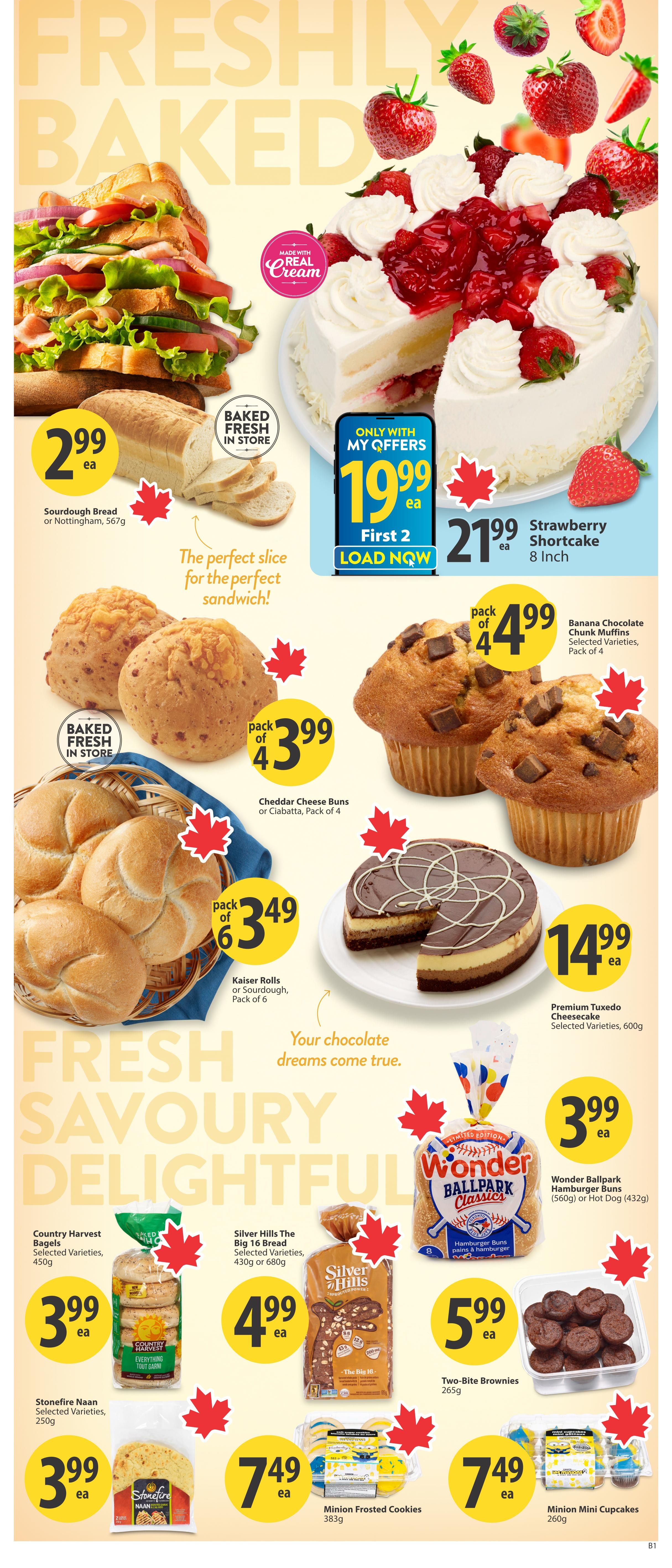 Save-On-Foods weekly flyer specials page 11 features a variety of freshly baked goods. Highlights include Sourdough Bread or Nottingham Bread for $2.99 each, baked fresh in store. A special offer for My Offers members is a Strawberry Shortcake (8 inch) for $19.99, with a regular price of $21.99. Also available are Banana Chocolate Chunk Muffins (pack of 4) for $4.99, Cheddar Cheese Buns or Ciabatta (pack of 4) for $3.99, and Kaiser Rolls or Sourdough (pack of 6) for $3.49. Indulge in a Premium Tuxedo Cheesecake (Selected Varieties, 600g) for $14.99. The flyer also showcases Country Harvest Bagels (Selected Varieties, 450g) for $3.99 each, Silver Hills The Big 16 Bread (Selected Varieties, 430g or 680g) for $4.99 each, and Stonefire Naan (Selected Varieties, 250g) for $3.99 each. Sweet treats include Two-Bite Brownies (265g) for $5.99, Minion Frosted Cookies (383g) for $7.49, and Minion Mini Cupcakes (260g) for $7.49. Wonder Ballpark Hamburger Buns (560g) or Hot Dog Buns (432g) are available for $3.99 each.
