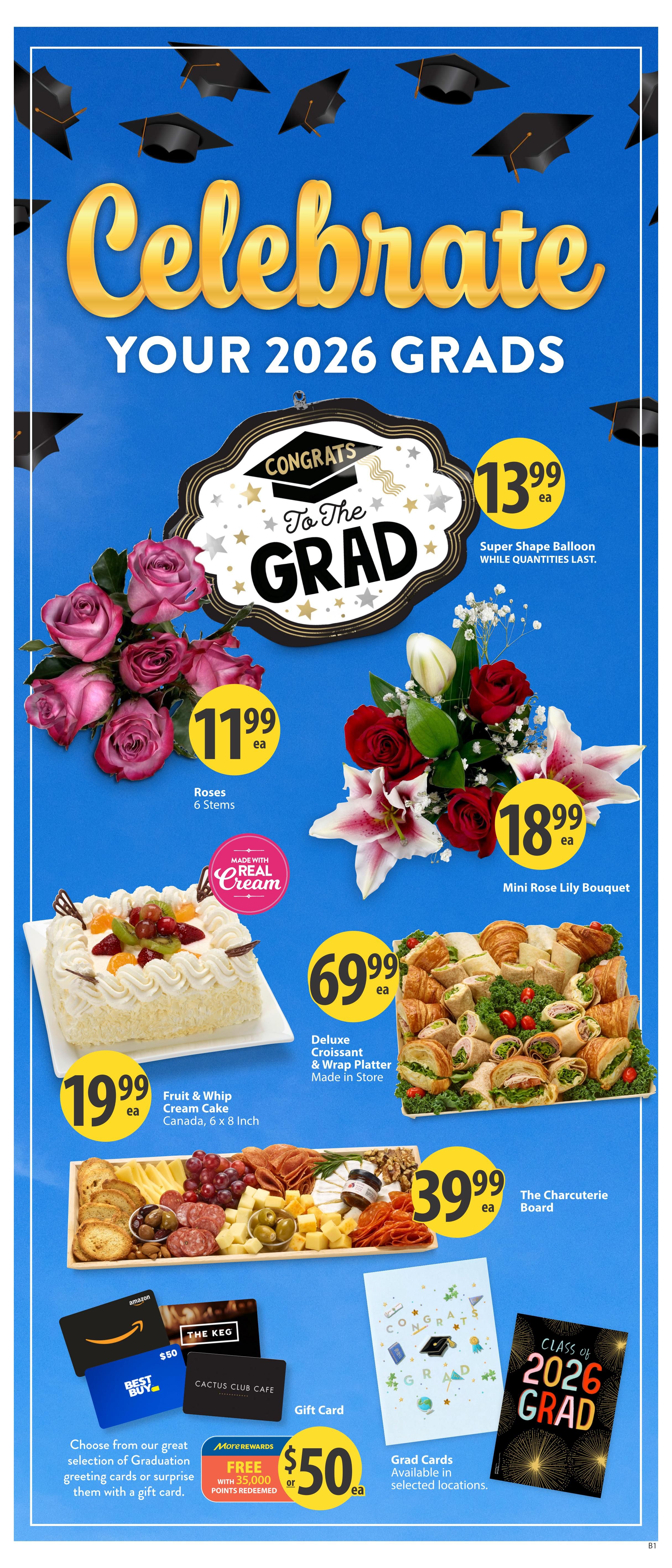 Save-On-Foods flyer page celebrating 2026 Grads. Features a Super Shape Balloon for $13.99, a bouquet of 6 Roses for $11.99, and a Mini Rose Lily Bouquet for $18.99. Also available is a Fruit & Whip Cream Cake (Canada, 6 x 8 inch) for $19.99, a Deluxe Croissant & Wrap Platter made in store for $69.99, and The Charcuterie Board for $39.99. The page also highlights gift card options, including a FREE $50 gift card with 35,000 More Rewards points redeemed, and Grad Cards available at selected locations.