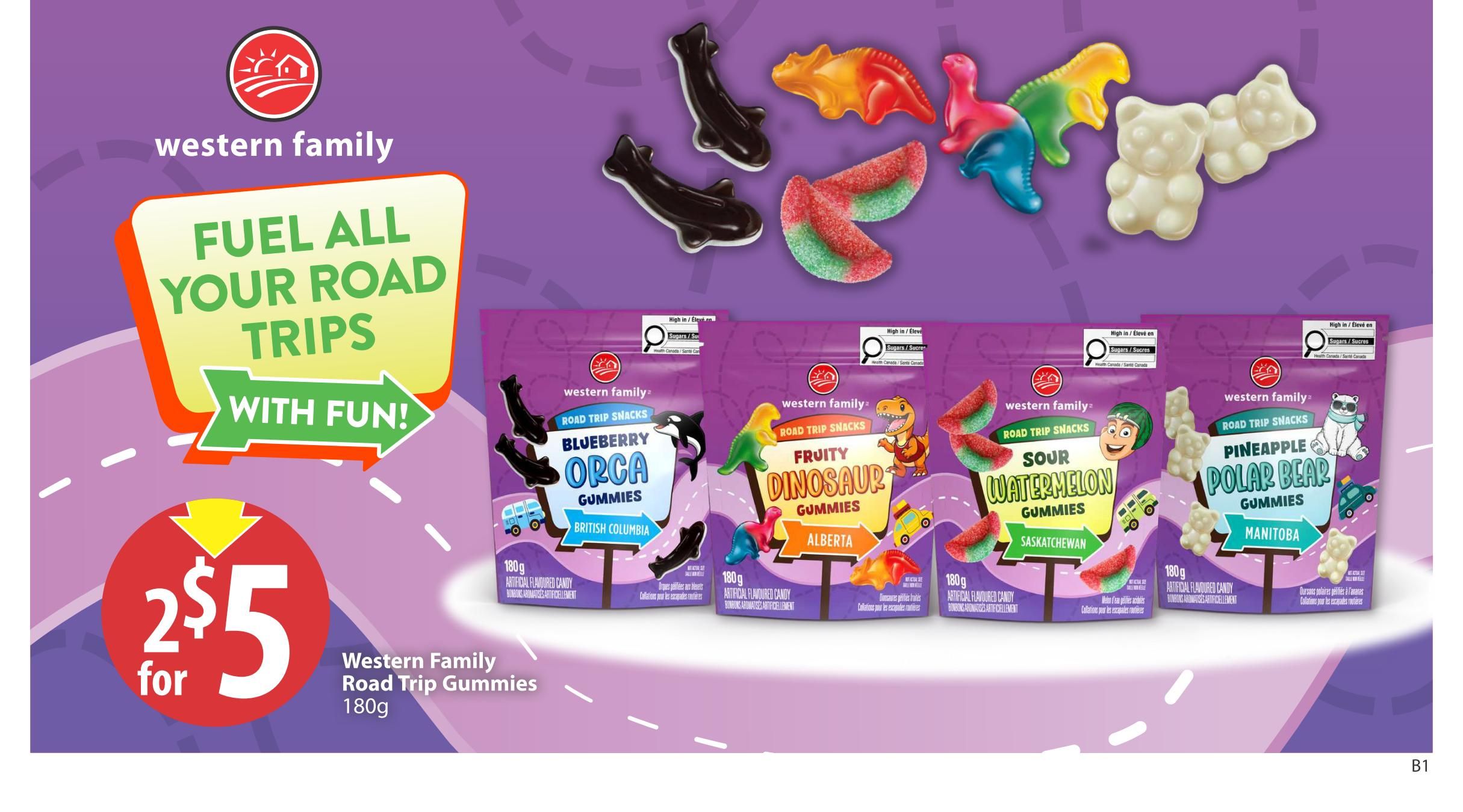 Save-On-Foods weekly flyer specials page 16 features Western Family Road Trip Gummies. Get 2 bags for $5. Available flavours include Blueberry Orca Gummies (British Columbia), Fruity Dinosaur Gummies (Alberta), Sour Watermelon Gummies (Saskatchewan), and Pineapple Polar Bear Gummies (Manitoba). Each 180g bag of artificial flavoured candy is perfect for fuelling all your road trips with fun.