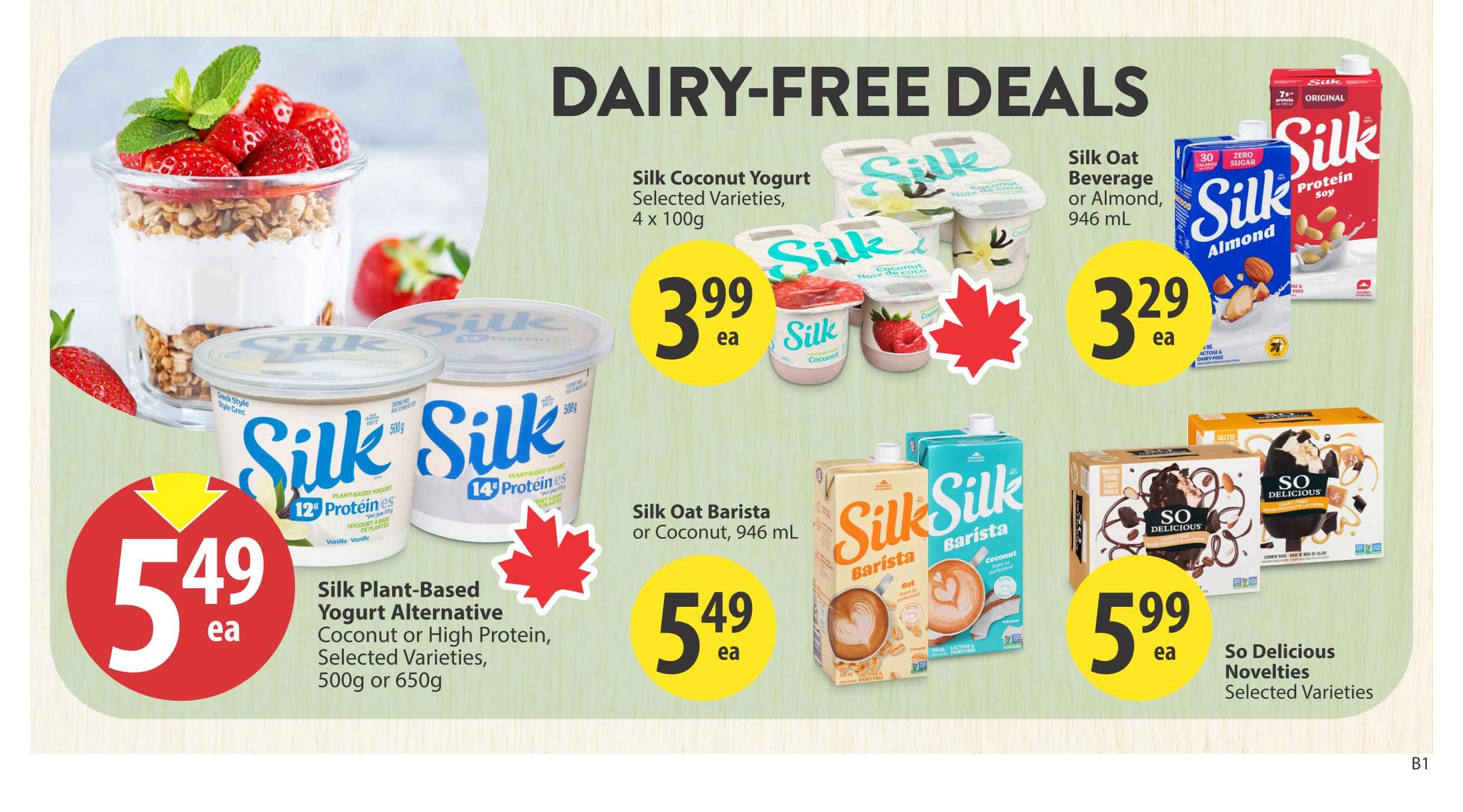 Save-On-Foods Alberta flyer page 27 features Dairy-Free Deals. Save on Silk Coconut Yogurt, 4 x 100g, for $3.99 each. Also available is Silk Plant-Based Yogurt Alternative, Coconut or High Protein, in selected varieties, 500g or 650g, for $5.49 each. Silk Oat Barista or Coconut beverage, 946 mL, is $5.49 each. Silk Almond or Soy Protein beverage, 946 mL, is $3.29 each. So Delicious Novelties, in selected varieties, are $5.99 each.