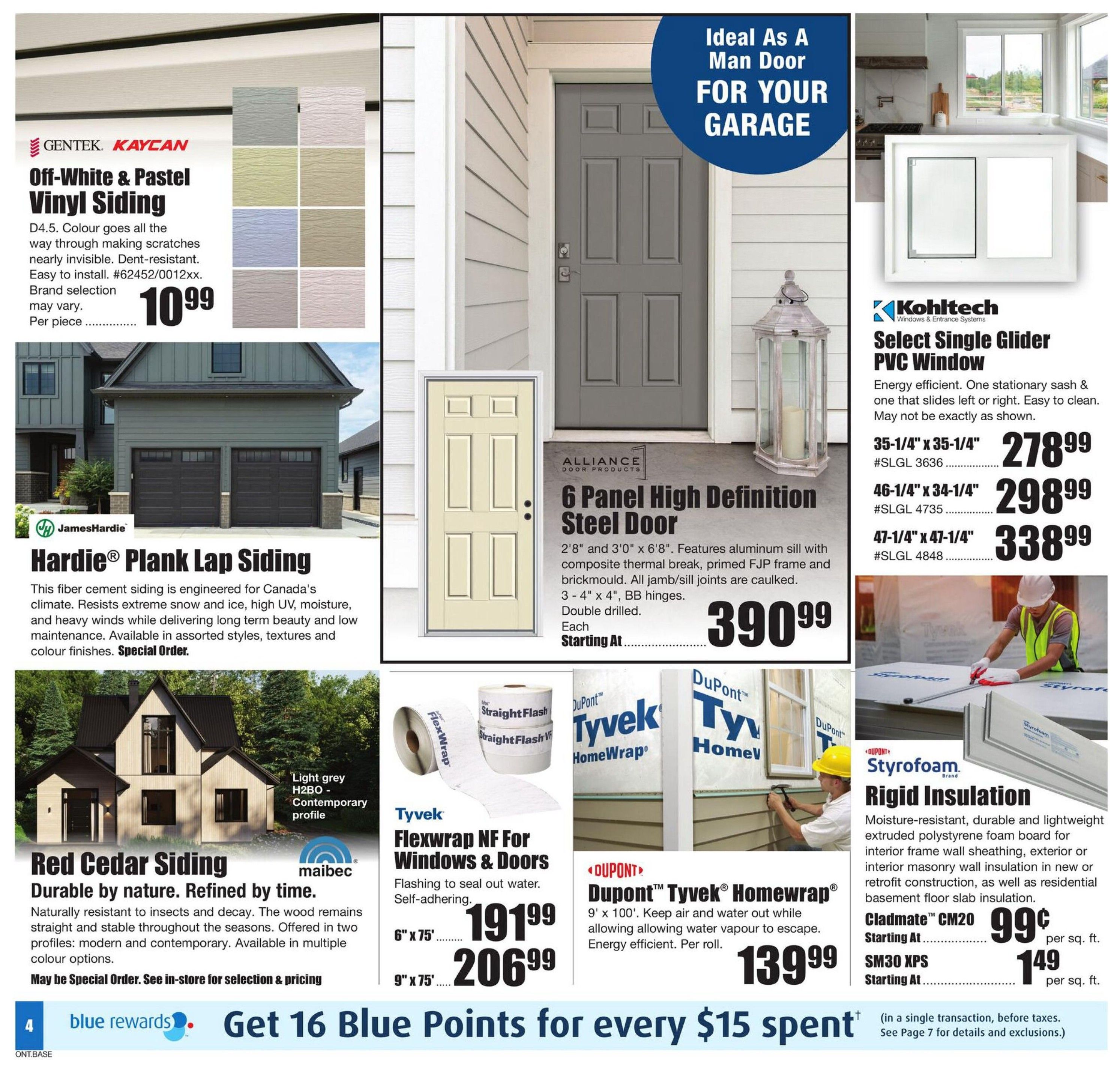 Timber Mart flyer specials page 4 features Gentek Kaycan Off-White & Pastel Vinyl Siding for $10.99 per piece. James Hardie Plank Lap Siding is available in assorted styles and textures as a special order. Maibec Red Cedar Siding is durable and refined, offered in modern and contemporary profiles. An Alliance Door Products 6 Panel High Definition Steel Door is priced at $390.99 each. Kohltech Select Single Glider PVC Windows are available in multiple sizes: 35-1/4' x 35-1/4' for $278.99, 46-1/4' x 34-1/4' for $298.99, and 47-1/4' x 47-1/4' for $338.99. Tyvek Flexwrap NF for Windows & Doors is available in 6' x 75' for $191.99 and 9' x 75' for $206.99. Dupont Tyvek Homewrap is $139.99 per roll. Styrofoam Rigid Insulation, including Cladmate CM20 starting at $0.99 per sq. ft. and SM30 XPS starting at $1.49 per sq. ft. The bottom banner promotes getting 16 Blue Points for every $15 spent.