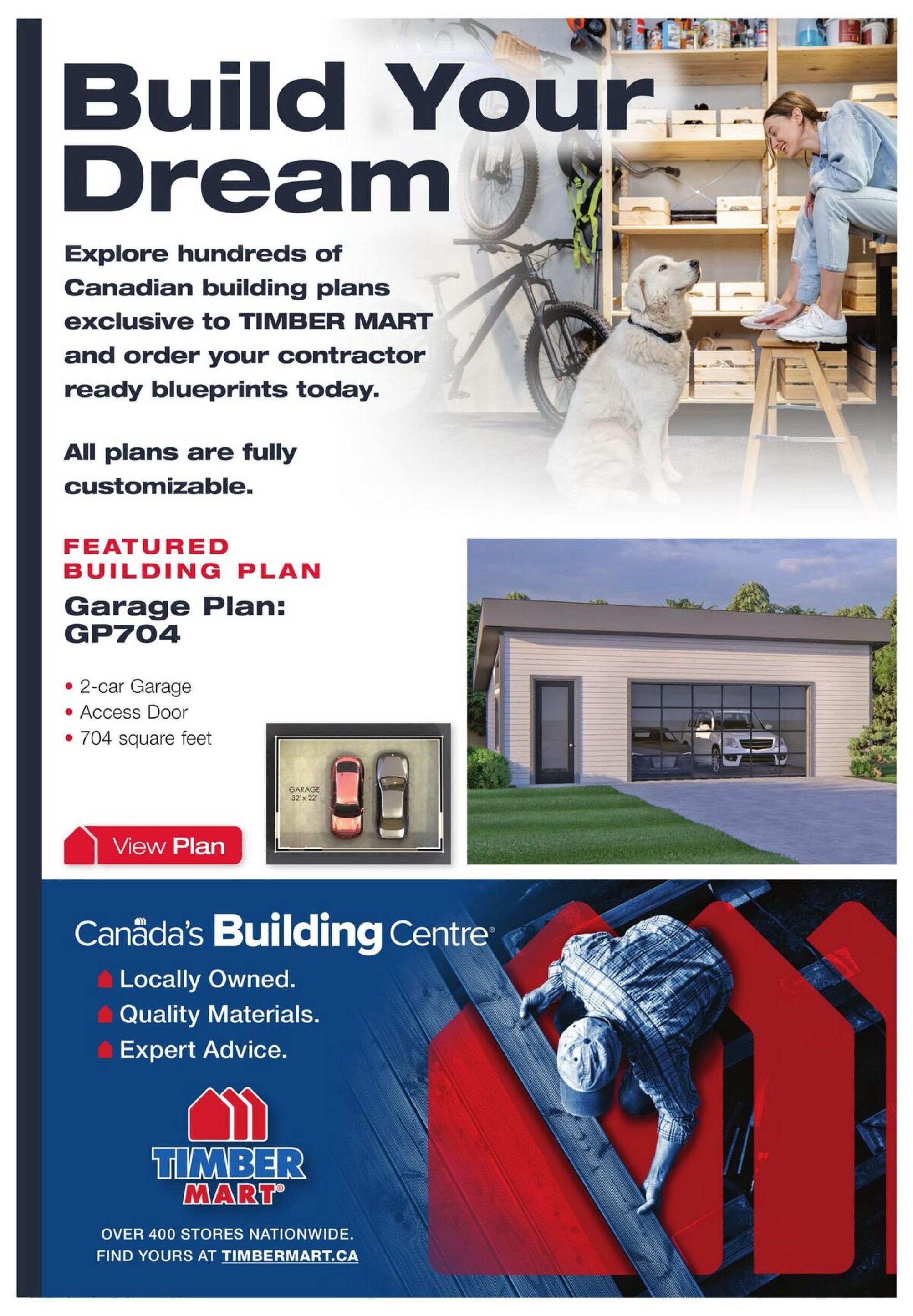 Timber Mart flyer page showcasing 'Build Your Dream' with an invitation to explore hundreds of Canadian building plans exclusive to Timber Mart. Featured building plan is the Garage Plan: GP704, a 2-car garage with an access door, measuring 704 square feet, with an option to 'View Plan'. The page also highlights Timber Mart as Canada's Building Centre, emphasizing locally owned business, quality materials, and expert advice, with over 400 stores nationwide and a website at timber mart.ca.