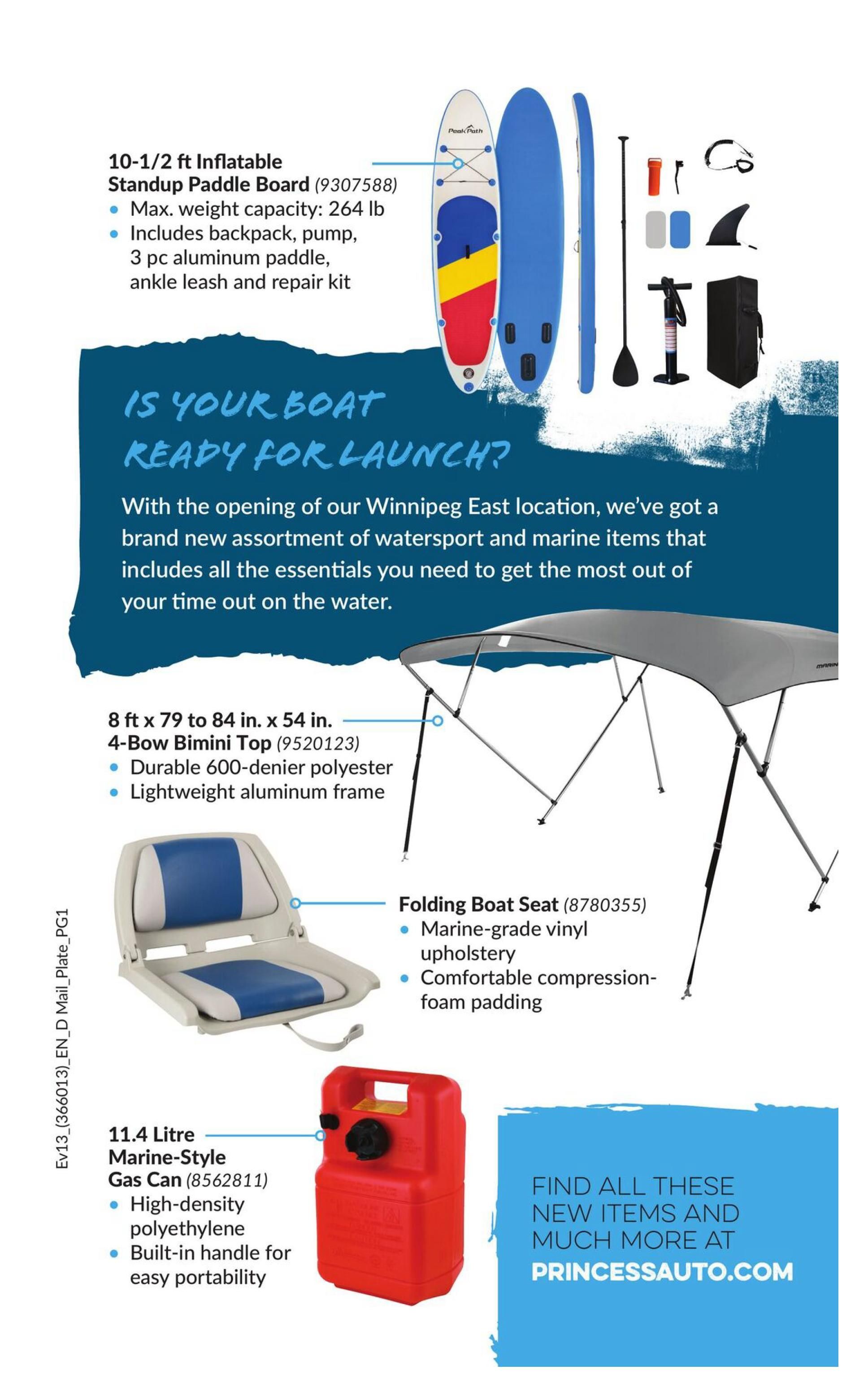 Princess Auto flyer specials page 5 featuring watersport and marine items. Includes a 10-1/2 ft inflatable standup paddle board with a max weight capacity of 264 lb, including a backpack, pump, 3-piece aluminum paddle, ankle leash, and repair kit. Also featured is an 8 ft x 79 to 84 in. x 54 in. 4-Bow Bimini Top made of durable 600-denier polyester with a lightweight aluminum frame. A folding boat seat with marine-grade vinyl upholstery and comfortable compression-foam padding is shown. Additionally, a 11.4 litre marine-style gas can made of high-density polyethylene with a built-in handle for easy portability is displayed. The page highlights new items for watersports and marine activities, encouraging customers to find more at PRINCESSAUTO.COM.