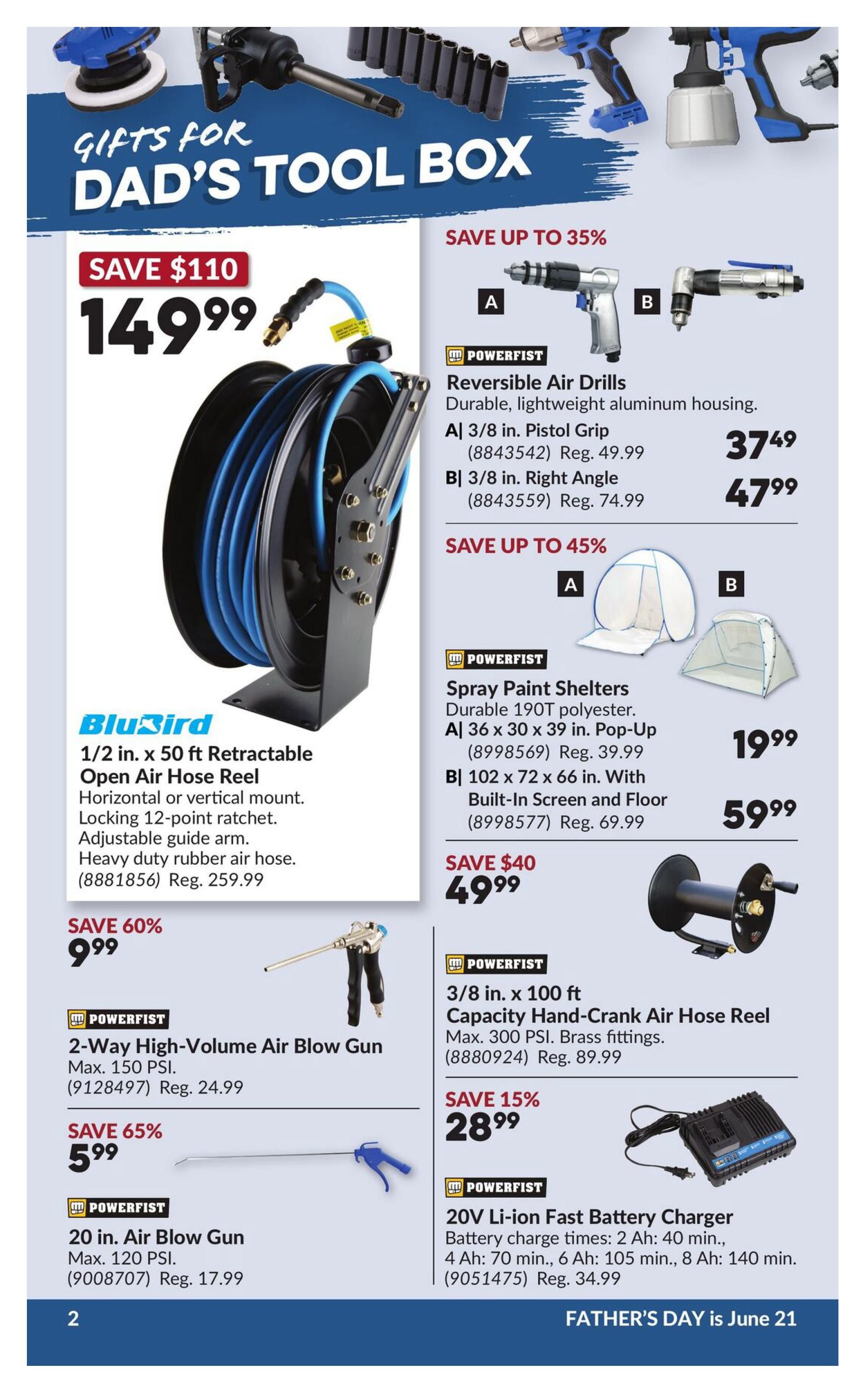 Princess Auto flyer specials page 6, featuring 'Gifts for Dad's Tool Box'. A large BluBird 1/2 in. x 50 ft. Retractable Open Air Hose Reel is on sale for $149.99, saving $110. It is horizontal or vertical mount with a locking 12-point ratchet, adjustable guide arm, and heavy-duty rubber air hose (Reg. $259.99). Also available is a Powerfist 2-Way High-Volume Air Blow Gun for $9.99 (Save 60%, Reg. $24.99) and a Powerfist 20 in. Air Blow Gun for $5.99 (Save 65%, Reg. $17.99). On the right side, save up to 35% on Powerfist Reversible Air Drills: A) 3/8 in. Pistol Grip for $37.49 (Reg. $49.99) and B) 3/8 in. Right Angle for $47.99 (Reg. $74.99). Save up to 45% on Powerfist Spray Paint Shelters: A) 36 x 30 x 39 in. Pop-Up for $19.99 (Reg. $39.99) and B) 102 x 72 x 66 in. With Built-In Screen and Floor for $59.99 (Reg. $69.99). A Powerfist 3/8 in. x 100 ft. Capacity Hand-Crank Air Hose Reel is on sale for $49.99 (Save $40, Reg. $89.99). Finally, save 15% on a Powerfist 20V Li-ion Fast Battery Charger for $28.99 (Reg. $34.99), with battery charge times listed. Father's Day is June 21.