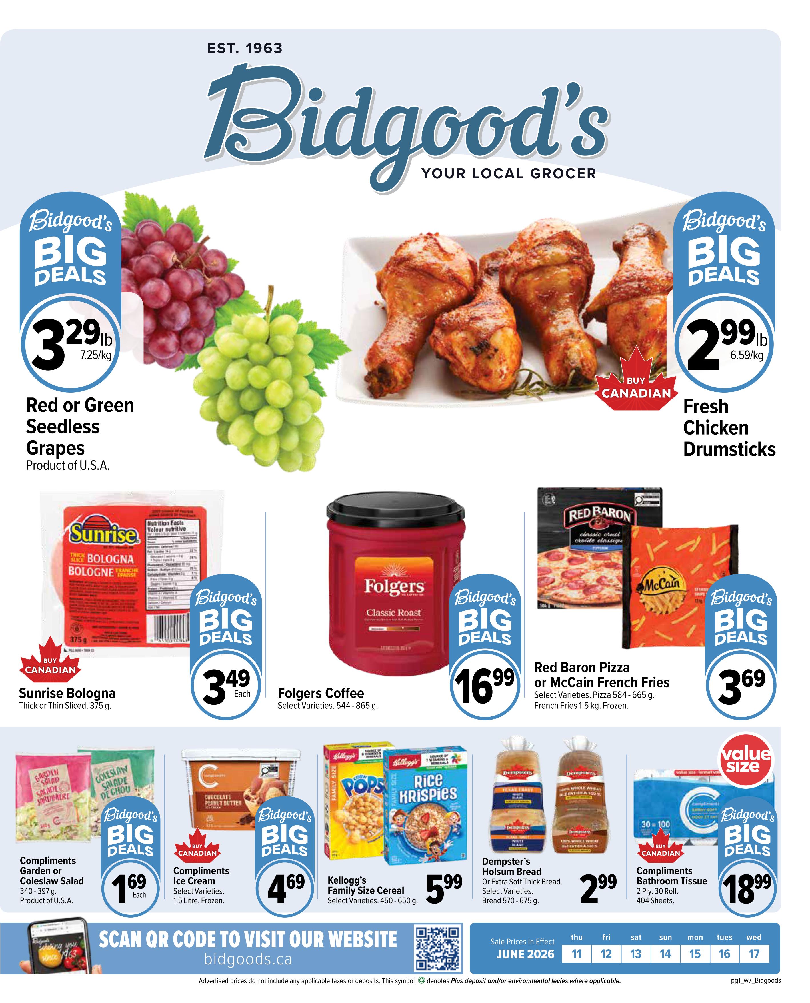Bidgood's Your Local Grocer weekly flyer specials page 1. Featured deals include Red or Green Seedless Grapes from the U.S.A. for $3.29/lb, Fresh Chicken Drumsticks for $2.99/lb, Sunrise Bologna (Thick or Thin Sliced, 375 g) for $3.49 each, Folgers Coffee (Select Varieties, 544-865 g) for $16.99, Red Baron Pizza or McCain French Fries (Select Varieties, Pizza 584-665 g, Fries 1.5 kg) for $3.69, Compliments Garden or Coleslaw Salad (340-397 g, Product of U.S.A.) for $1.69 each, Compliments Ice Cream (Select Varieties, 1.5 Litre, Frozen) for $4.69, Kellogg's Family Size Cereal (Select Varieties, 450-650 g) for $5.99, Dempster's Holsum Bread or Or Extra Soft Thick Bread (Select Varieties, Bread 570-675 g) for $2.99, and Compliments Bathroom Tissue (2 Ply, 30 Roll, 40 Sheets) for $18.99. The flyer is valid from June 11 to June 17, 2026. Visit bidgoods.ca for more information.