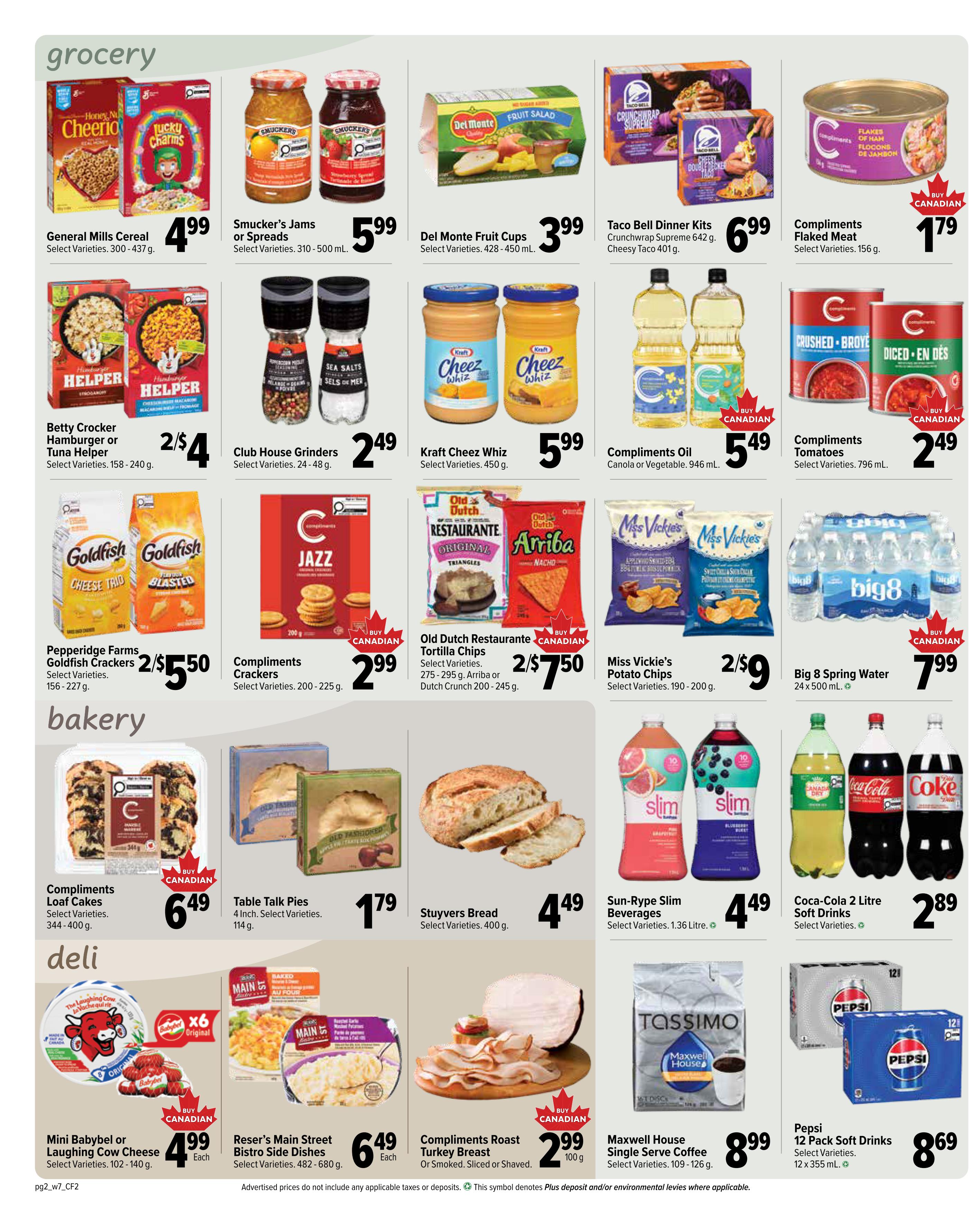 Bidgood's weekly flyer specials page 2 features grocery, bakery, and deli items. In the grocery section, find General Mills Cereal for $4.99, Smucker's Jams or Spreads for $5.99, Del Monte Fruit Cups for $3.99, and Taco Bell Dinner Kits for $6.99. Also available are Compliments Flaked Meat for $1.79, Betty Crocker Hamburger or Tuna Helper for 2 for $4, Club House Grinders for $2.49, Kraft Cheez Whiz for $5.99, Compliments Oil for $5.49, and Compliments Tomatoes for $2.49. Snacks include Pepperidge Farms Goldfish Crackers for 2 for $5.50, Compliments Crackers for $2.99, Old Dutch Restaurante Tortilla Chips for 2 for $7.50, and Miss Vickie's Potato Chips for 2 for $9. Beverages include Big 8 Spring Water (24 x 500 mL) for $7.99, Sun-Ryse Slim Beverages (1.36 Litre) for $4.49, and Coca-Cola 2 Litre Soft Drinks for $2.89. The bakery section offers Compliments Loaf Cakes for $6.49, Table Talk Pies for $1.79, and Stuyvers Bread for $4.49. The deli section includes Mini Babybel or Laughing Cow Cheese for $4.99 each, Reser's Main Street Bistro Side Dishes for $6.49 each, Compliments Roast Turkey Breast for $2.99 per 100g, and Maxwell House Single Serve Coffee for $8.99. Pepsi 12 Pack Soft Drinks (12 x 355 mL) are on sale for $8.69.