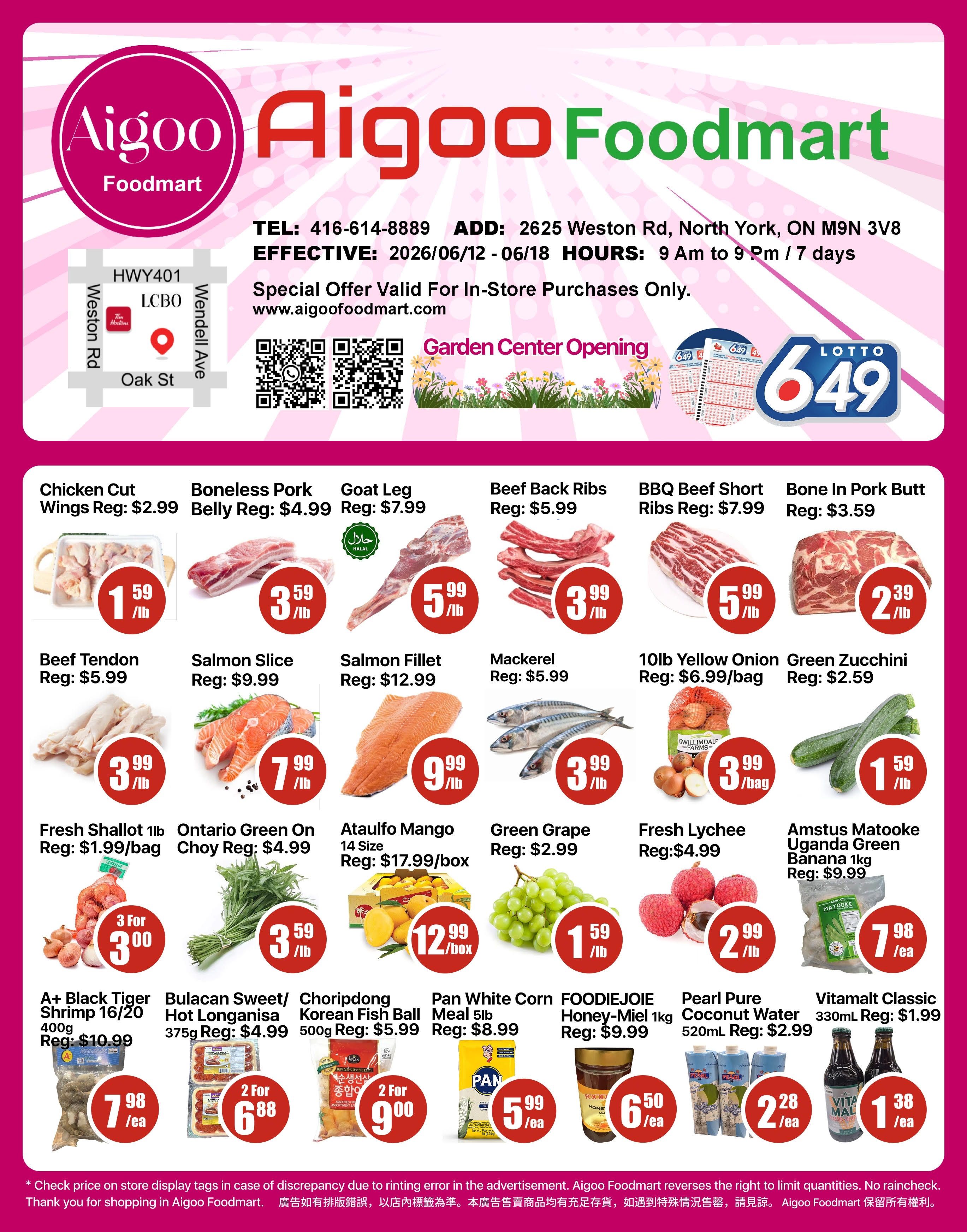 Aigoo Foodmart weekly flyer specials from June 12 to June 18. Featured items include Chicken Cut Wings for $1.59/lb, Boneless Pork Belly for $3.59/lb, Goat Leg for $5.99/lb, Beef Back Ribs for $3.99/lb, BBQ Beef Short Ribs for $5.99/lb, and Bone-In Pork Butt for $2.39/lb. Also available are Beef Tendon for $3.99/lb, Salmon Slice for $7.99/lb, Salmon Fillet for $9.99/lb, Mackerel for $3.99/lb, 10lb Yellow Onion for $3.99/bag, and Green Zucchini for $1.59/lb. Additional deals include Fresh Shallot 1lb for 3 for $3.00, Ontario Green Onion for $3.59/lb, Ataulfo Mango 14 Size for $12.99/box, Green Grape for $1.59/lb, Fresh Lychee for $2.99/lb, and Amstus Matooke Uganda Green Banana 1kg for $7.98/ea. Seafood and meat specials continue with A+ Black Tiger Shrimp 16/20 400g for $7.98/ea, Bulacan Sweet/Hot Longanisa 375g for $6.88 for 2, and Choripdong Korean Fish Ball 500g for $9.00 for 2. Other items include Pan White Corn Meal 5lb for $5.99/ea, FOODIEJOIE Honey-Miel 1kg for $6.50/ea, Pearl Pure Coconut Water 520mL for $2.28/ea, and Vitamalt Classic 330mL for $1.38/ea. The flyer also promotes a Garden Center Opening and Lotto 6/49.