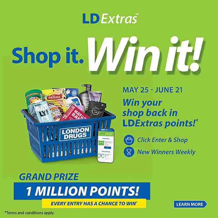 London Drugs LD Extras promotion: Shop it. Win it! from May 25 - June 21. Enter for a chance to win your shop back in LDExtras points. Grand prize is 1 million points. Features include a basket filled with various London Drugs products, a smartphone displaying the app, and options to 'Click Enter & Shop' and 'New Winners Weekly'. Terms and conditions apply. Learn More button available.
