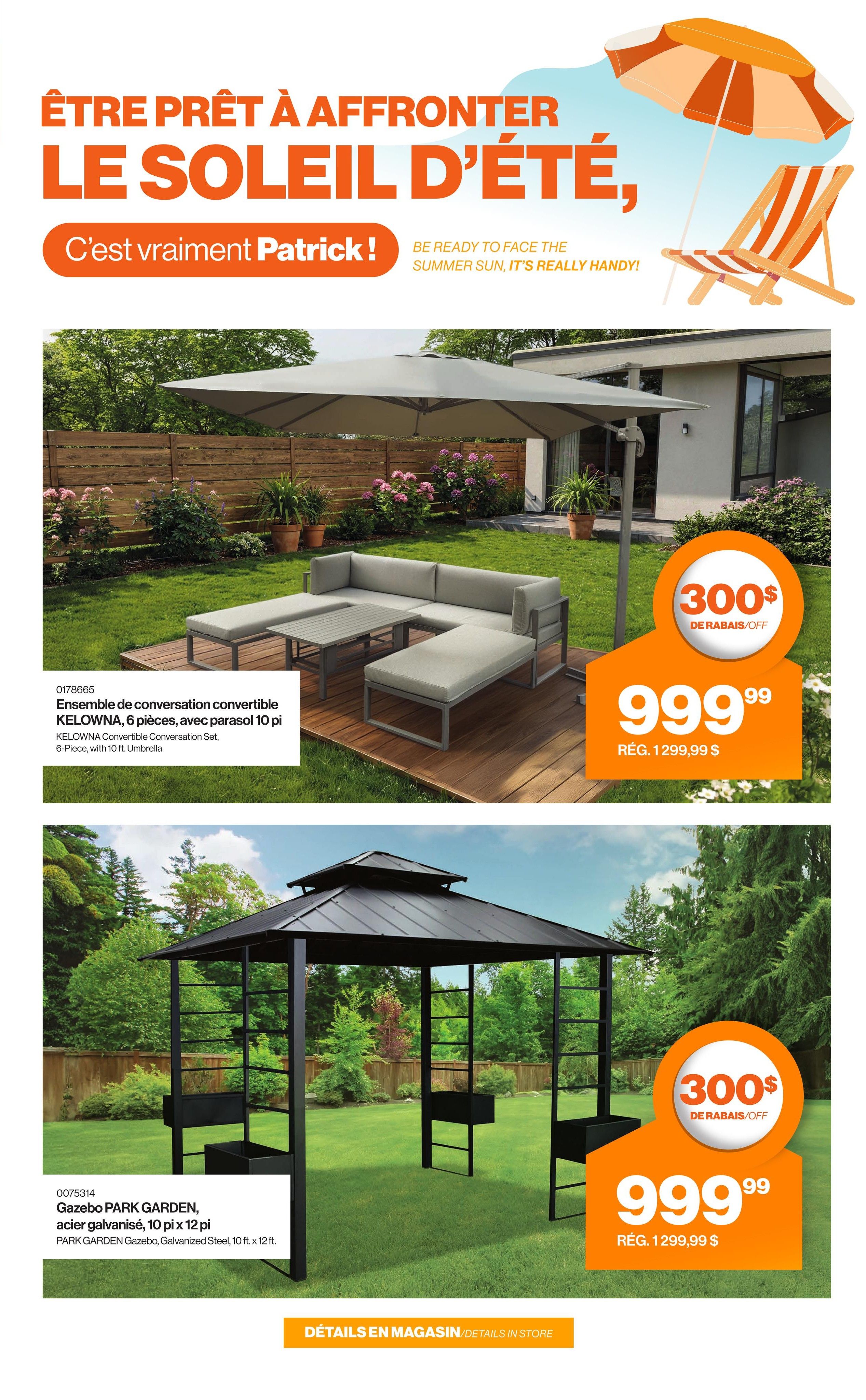 Patrick Morin flyer page 2 features outdoor living items. A KELOWNA Convertible Conversation Set, 6-piece with 10 ft. umbrella, is on sale for $999.99, down from $1299.99, with a $300 off discount. Also featured is the PARK GARDEN Gazebo, galvanized steel, 10 ft. x 12 ft., priced at $999.99, with a $300 off discount from its regular price of $1299.99. The page header reads 'Be Ready to Face the Summer Sun, It's Really Handy!' with graphics of a beach chair and umbrella.