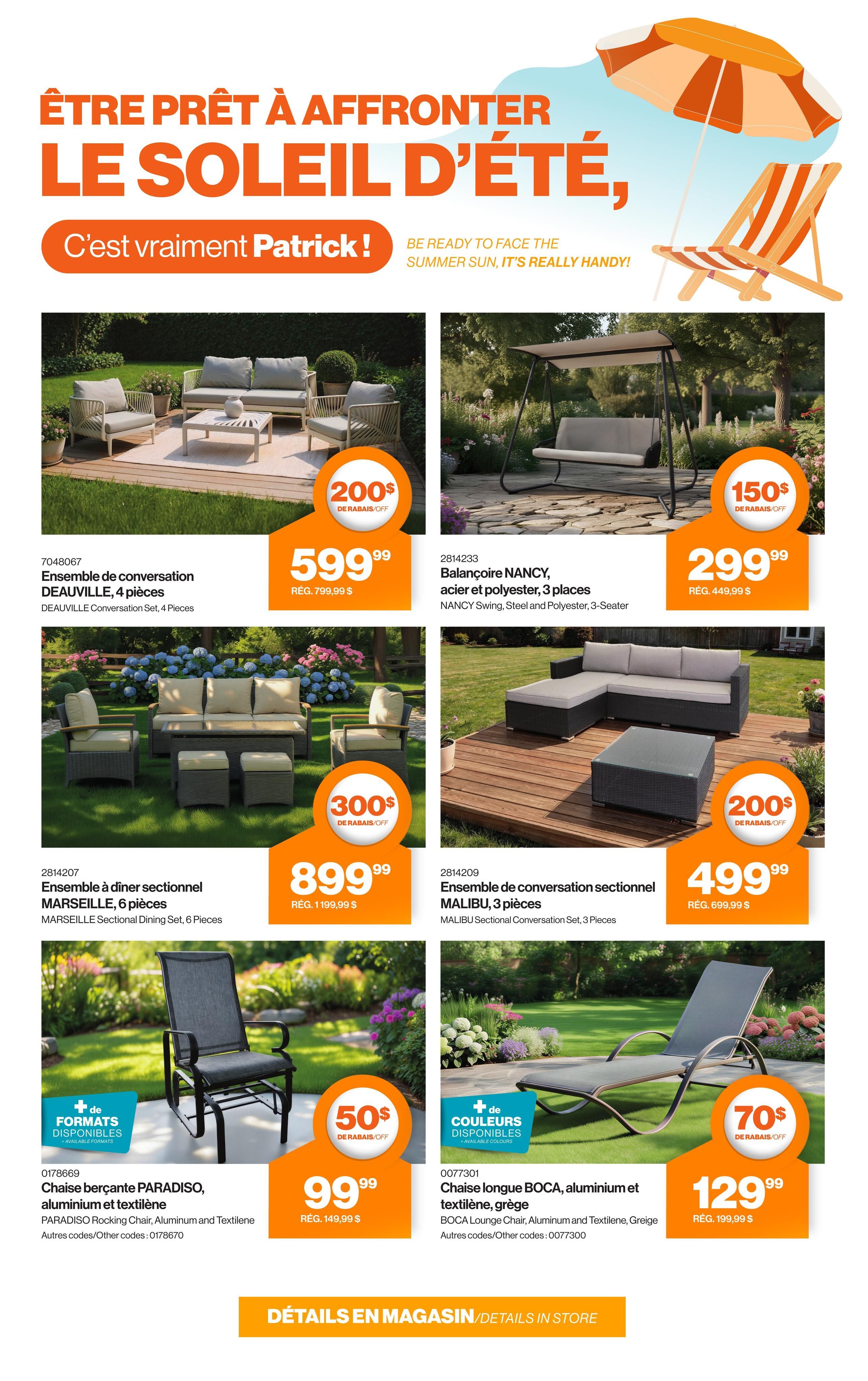 Patrick Morin flyer page 8 features outdoor furniture for summer. Get the DEAUVILLE 4-piece conversation set for $599.99, a $200 discount. The NANCY 3-seater swing is on sale for $299.99 with a $150 discount. The MARSEILLE 6-piece sectional dining set is available for $899.99, saving $300. The MALIBU 3-piece sectional conversation set with a coffee table is priced at $499.99, with a $200 discount. Also featured is the PARADISO rocking chair for $99.99, a $50 discount, and the BOCA lounge chair in grey for $129.99, a $70 discount. Additional formats and colours may be available for some items.