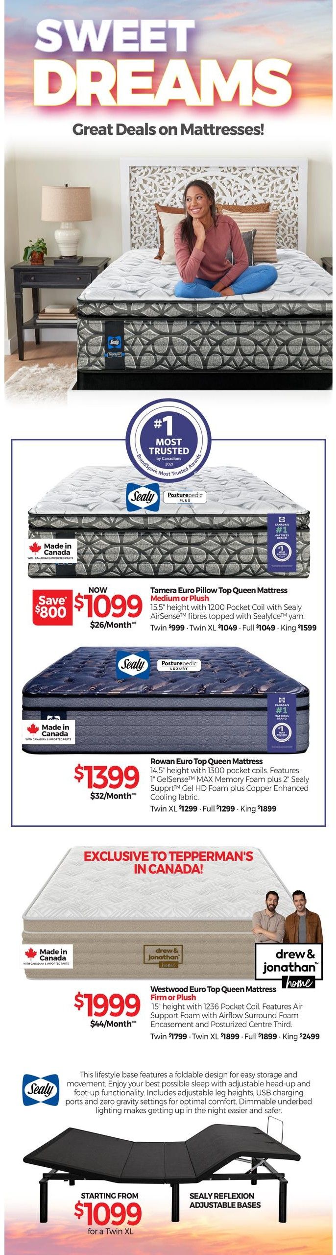 Tepperman's weekly flyer specials page 5 features 'Sweet Dreams' great deals on mattresses. A Sealy Posturepedic Plus mattress is shown, noted as #1 Most Trusted by Canadians. The Tamera Euro Pillow Top Queen Mattress is on sale now for $1099, saving $800, with monthly payments of $26. It features 1200 Pocket Coil with Sealy AirSense fibres and SealyIce yarn, available in Twin for $999, Twin XL for $1049, Full for $1049, and King for $1599. The Rowan Euro Top Queen Mattress is priced at $1399 with monthly payments of $32. It's 14.5' high with 1300 pocket coils, GelSense MAX Memory Foam, and Sealy Support Gel HD Foam with Copper Enhanced Cooling fabric. Available in Twin XL for $1299, Full for $1299, and King for $1899. Exclusive to Tepperman's in Canada, the Westwood Euro Top Queen Mattress (Firm or Plush) is $1999 with monthly payments of $44. It's 15' high with 1236 Pocket Coil, Airflow Surround Foam Support Foam, Encasement and Posturized Centre Third. Available in Twin for $1799, Twin XL for $1899, Full for $1899, and King for $2499. Also featured are Sealy Reflexion Adjustable Bases starting from $1099 for a Twin XL, with features like foldable design, adjustable head-up and foot-up functionality, adjustable leg heights, USB charging ports, zero gravity settings, and dimmable underbed lighting.
