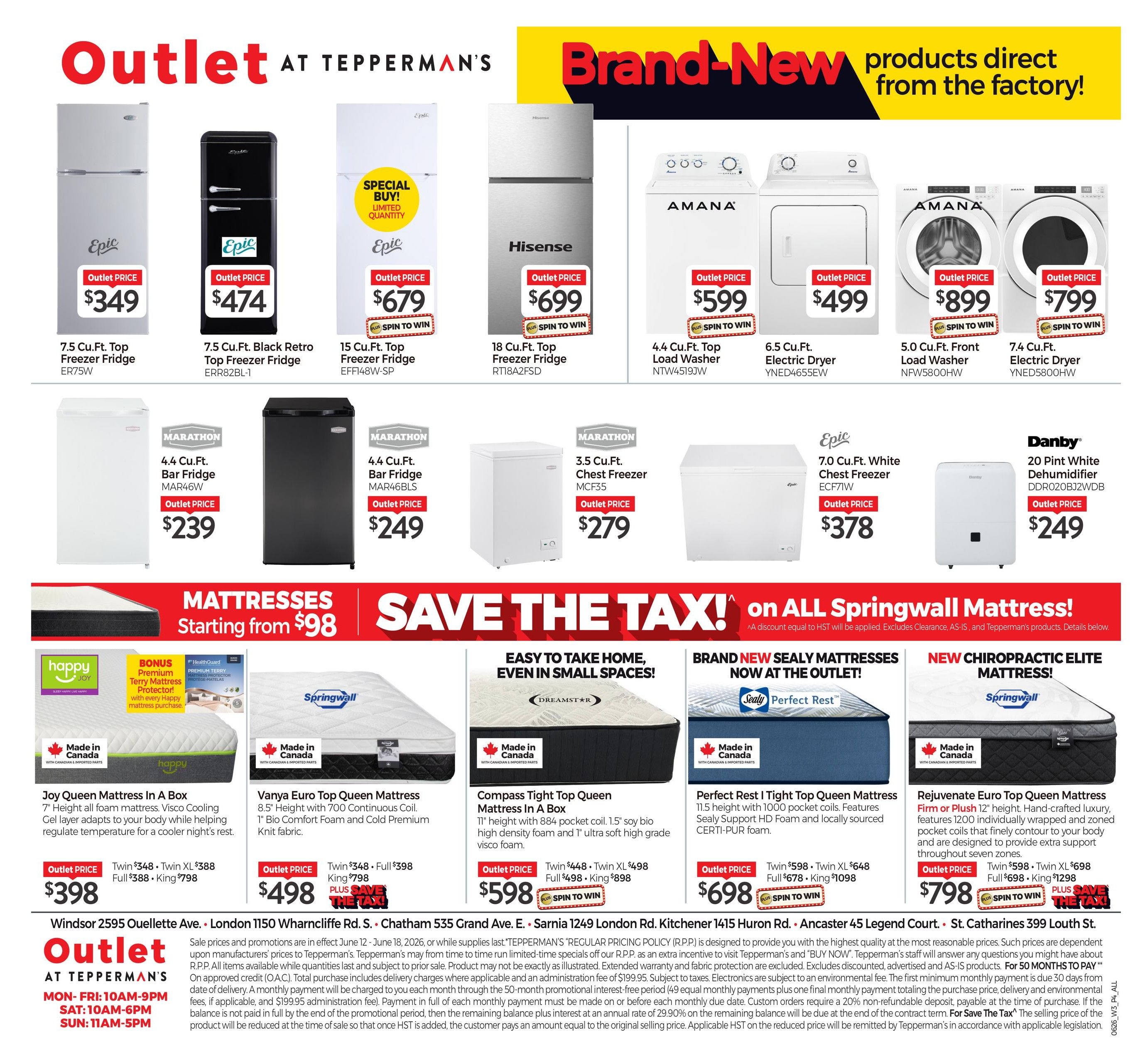 Tepperman's Outlet flyer page featuring brand-new products direct from the factory. Appliances on sale include: Epic 7.5 Cu.Ft. Top Freezer Fridge for $349, Epic 7.5 Cu.Ft. Black Retro Top Freezer Fridge for $474, Epic 15 Cu.Ft. Top Freezer Fridge for $679, Hisense 18 Cu.Ft. Top Freezer Fridge for $699, Amana 4.4 Cu.Ft. Top Load Washer for $599, Amana 6.5 Cu.Ft. Electric Dryer for $499, Amana 5.0 Cu.Ft. Front Load Washer for $899, and Amana 7.4 Cu.Ft. Electric Dryer for $799. Also featured are Marathon bar fridges: 4.4 Cu.Ft. in white for $239 and 4.4 Cu.Ft. in black for $249. A Marathon 3.5 Cu.Ft. Chest Freezer is available for $279. A Danby 20 Pint White Dehumidifier is priced at $249. The flyer also highlights 'Save the Tax!' on all Springwall Mattresses. Featured mattresses include: Happy Joy Queen Mattress In A Box for $398 (Twin $348, Twin XL $388, Full $388, King $798), Vanya Euro Top Queen Mattress for $498 (Twin $348, Full $398, King $798), Compass Tight Top Queen Mattress In A Box for $598 (Twin $448, Twin XL $498, Full $498, King $898), and Perfect Rest I Tight Top Queen Mattress for $698 (Twin $598, Twin XL $648, Full $678, King $1098). A Springwall Chiropractic Elite Mattress is also available for $798 (Twin $598, Twin XL $698, Full $698, King $1298). Outlet store hours are Monday-Friday 10AM-9PM, Saturday 10AM-6PM, and Sunday 11AM-5PM.