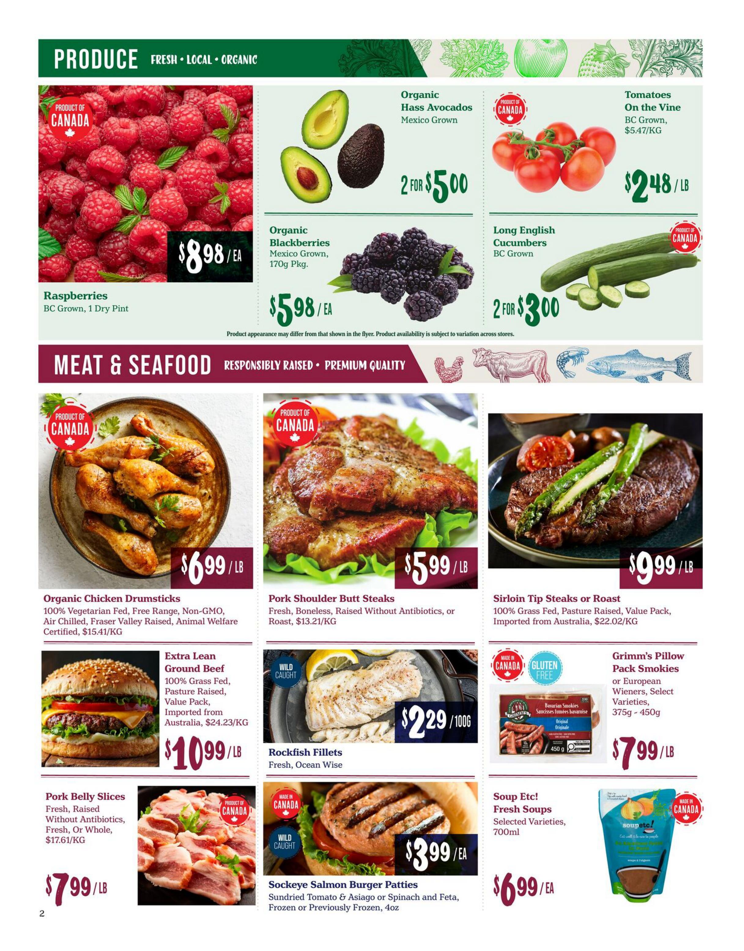 Choices Markets weekly flyer specials page 2 features produce and meat & seafood. Produce includes BC Grown Raspberries at $8.98/lb, Organic Hass Avocados from Mexico at 2 for $5.00, Tomatoes on the Vine BC Grown at $2.48/lb, Organic Blackberries 170g pkg for $5.98/ea, and Long English Cucumbers BC Grown at 2 for $3.00. Meat & Seafood offers include Organic Chicken Drumsticks at $6.99/lb, Pork Shoulder Butt Steaks at $5.99/lb, Sirloin Tip Steaks or Roast imported from Australia at $9.99/lb, Extra Lean Ground Beef at $10.99/lb, Rockfish Fillets for $2.29/100g, Grimm's Pillow Pack Smokies or European Wieners at $7.99/lb, Pork Belly Slices at $7.99/lb, Sockeye Salmon Burger Patties for $3.99/ea, and Soup Etc! Fresh Soups for $6.99/ea.