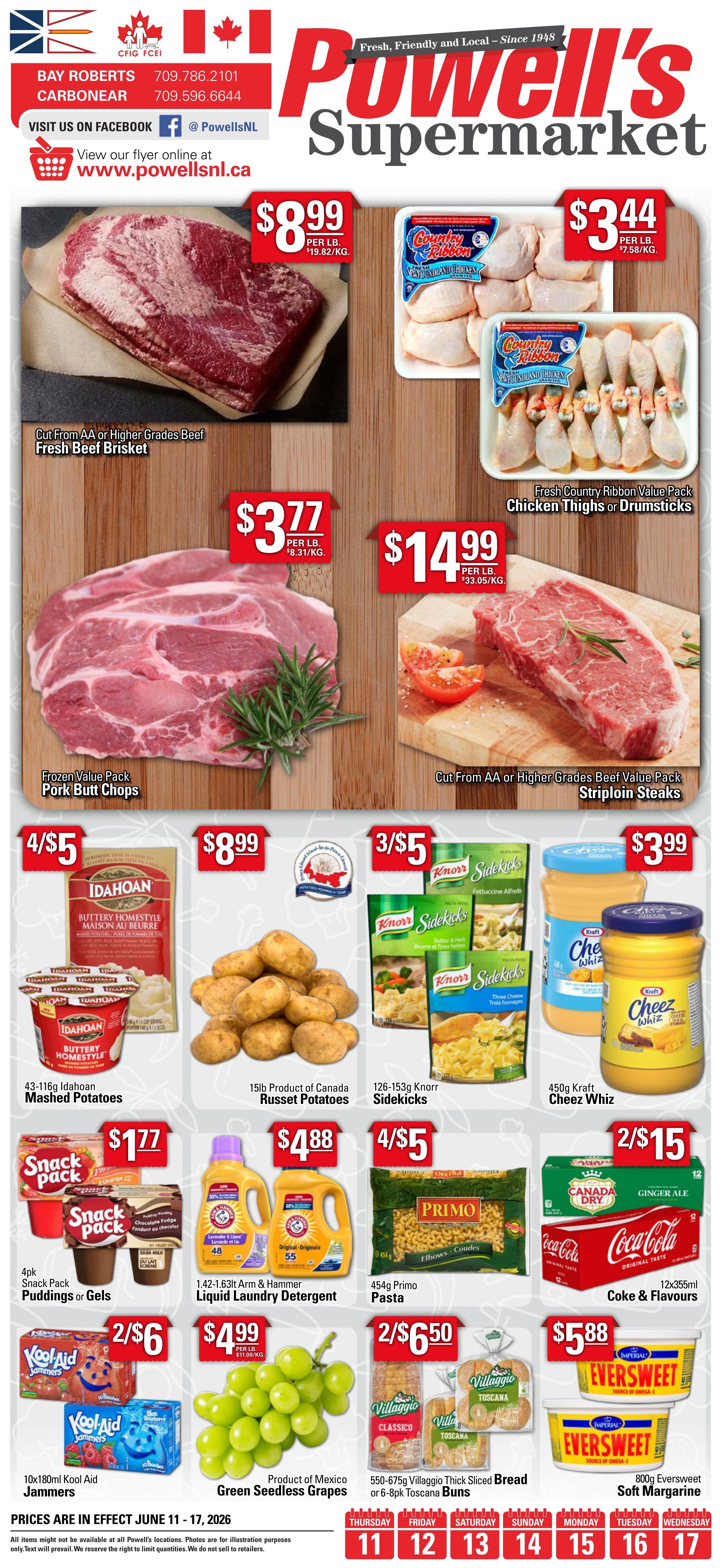 Powell's Supermarket weekly flyer specials for June 11-17, 2026. Featured items include Fresh Beef Brisket at $8.99 per lb, Fresh Country Ribbon Value Pack Chicken Thighs or Drumsticks at $3.44 per lb, Frozen Value Pack Pork Butt Chops at $3.77 per lb, and Cut From AA or Higher Grades Beef Value Pack Striploin Steaks at $14.99 per lb. Also on sale are 43-116g Idahoan Mashed Potatoes for 4/$5, 15lb Product of Canada Russet Potatoes for $8.99, 126-153g Knorr Sidekicks for 3/$5, and 450g Kraft Cheez Whiz for $3.99. Additional deals include 4pk Snack Pack Puddings or Gels for $1.77, 1.42-1.63L Arm & Hammer Liquid Laundry Detergent for $4.88, 454g Primo Pasta for 4/$5, and 12x355ml Coke & Flavours for 2/$15. Other offers are 10x180ml Kool-Aid Jammers for 2/$6, Product of Mexico Green Seedless Grapes for $4.99 per lb, 550-675g Villaggio Thick Sliced Bread or 6-8pk Toscana Buns for 2/$6.50, and 800g Eversweet Soft Margarine for $5.88. Prices are effective June 11-17, 2026.