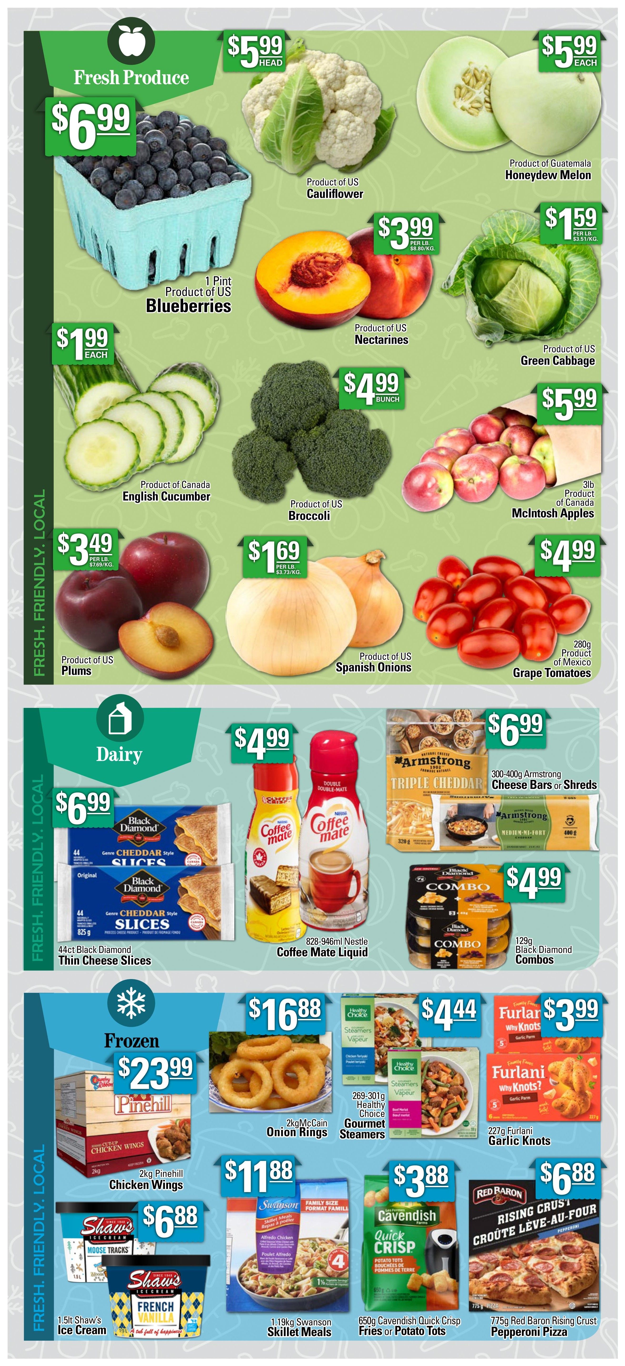 Powell's Supermarket weekly flyer specials, page 4. Fresh Produce section features 1 pint Product of US Blueberries for $6.99, Product of US Cauliflower for $5.99, Product of Guatemala Honeydew Melon for $5.99 each, Product of US Nectarines for $3.99 per lb, Product of US Green Cabbage for $1.59 per lb, Product of Canada English Cucumber for $1.99 each, Product of US Broccoli for $4.99 per bunch, 3lb Product of Canada McIntosh Apples for $5.99, Product of US Plums for $3.49 per lb, Product of US Spanish Onions for $1.69 per lb, and 280g Product of Mexico Grape Tomatoes for $4.99. Dairy section includes 44ct Black Diamond Thin Cheese Slices for $6.99, 828-946ml Nestle Coffee Mate Liquid for $4.99, and 300-400g Armstrong Triple Cheddar Cheese Bars or Shreds for $6.99, plus 129g Black Diamond Combos for $4.99. Frozen section offers 2kg Pinehill Chicken Wings for $23.99, 2kg McCain Onion Rings for $16.88, 269-301g Healthy Choice Gourmet Steamers for $4.44, 227g Furlani Garlic Knots for $3.99, 1.19kg Swanson Skillet Meals for $11.88, 650g Cavendish Quick Crisp Fries or Potato Tots for $3.88, and 775g Red Baron Rising Crust Pepperoni Pizza for $6.88.