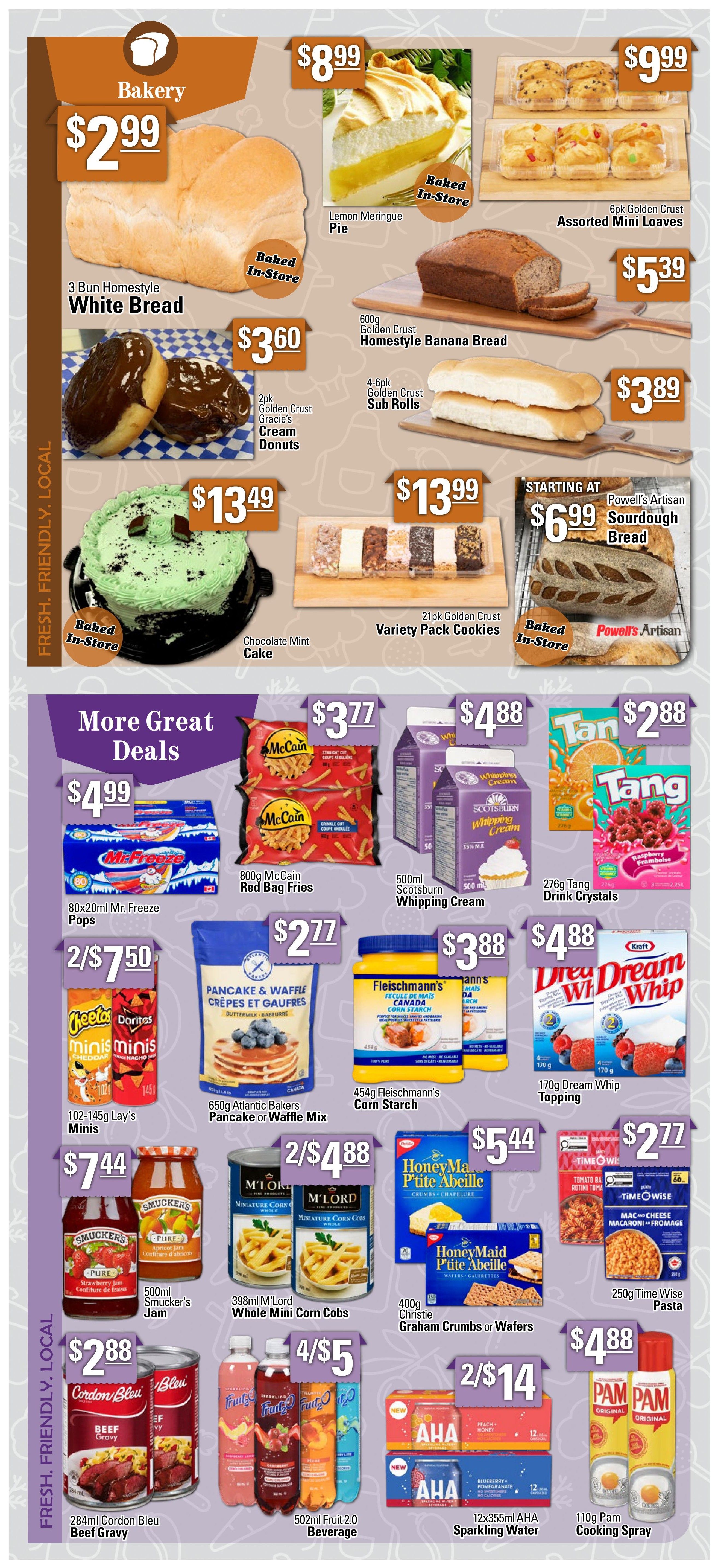 Powell's Supermarket weekly flyer specials, Page 5. Bakery section features 3 Bun Homestyle White Bread for $2.99, Baked In-Store Lemon Meringue Pie for $8.99, Baked In-Store Assorted Mini Loaves for $9.99, 600g Golden Crust Homestyle Banana Bread for $5.39, 4-6pk Golden Crust Sub Rolls for $3.89, 2pk Golden Crust Gracie's Cream Donuts for $3.60, Chocolate Mint Cake for $13.49, 21pk Golden Crust Variety Pack Cookies for $13.99, and Starting at $6.99 Powell's Artisan Sourdough Bread. More Great Deals include 80x20ml Mr. Freeze Pops for $4.99, 800g McCain Red Bag Fries for $3.77, 500ml Scotsburn Whipping Cream for $4.88, 276g Tang Drink Crystals for $2.88, 102-145g Lay's Minis for 2 for $7.50, 650g Atlantic Bakers Pancake or Waffle Mix for $2.77, 454g Fleischmann's Corn Starch for $3.88, 170g Dream Whip Topping for $4.88, 500ml Smucker's Jam for $7.44, 398ml M'Lord Whole Mini Corn Cobs for 2 for $4.88, 400g Christie Graham Crumbs or Wafers for $5.44, 250g Time Wise Pasta for $2.77, 284ml Cordon Bleu Beef Gravy for $2.88, 502ml Fruit 2.0 Beverage for 4 for $5, 12x355ml AHA Sparkling Water for 2 for $14, and 110g Pam Cooking Spray for $4.88.