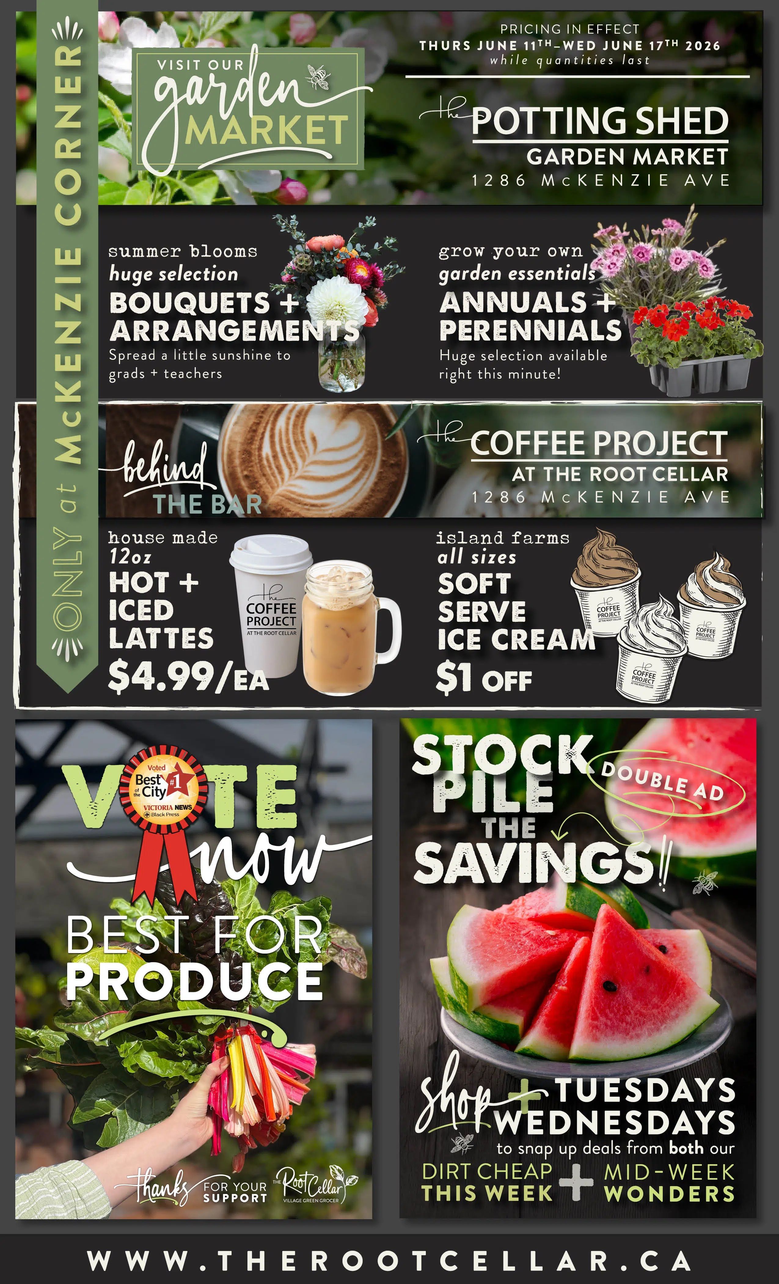 The Root Cellar weekly flyer specials, page 6, featuring 'Visit our Garden Market' with 'The Potting Shed' garden market at 1286 McKenzie Ave, offering summer blooms, bouquets, and arrangements. Also featured is 'The Coffee Project' at The Root Cellar, 1286 McKenzie Ave, with house-made 12oz hot and iced lattes for $4.99 each, and island farms soft serve ice cream with $1 off. The flyer highlights 'Vote now Best for Produce' and 'Stock Pile the Savings' with a double ad for shop Tuesdays and Wednesdays for dirt cheap, mid-week wonders. Pricing is in effect Thursday, June 11th to Wednesday, June 17th, 2026, while quantities last. The website is therootcellar.ca.