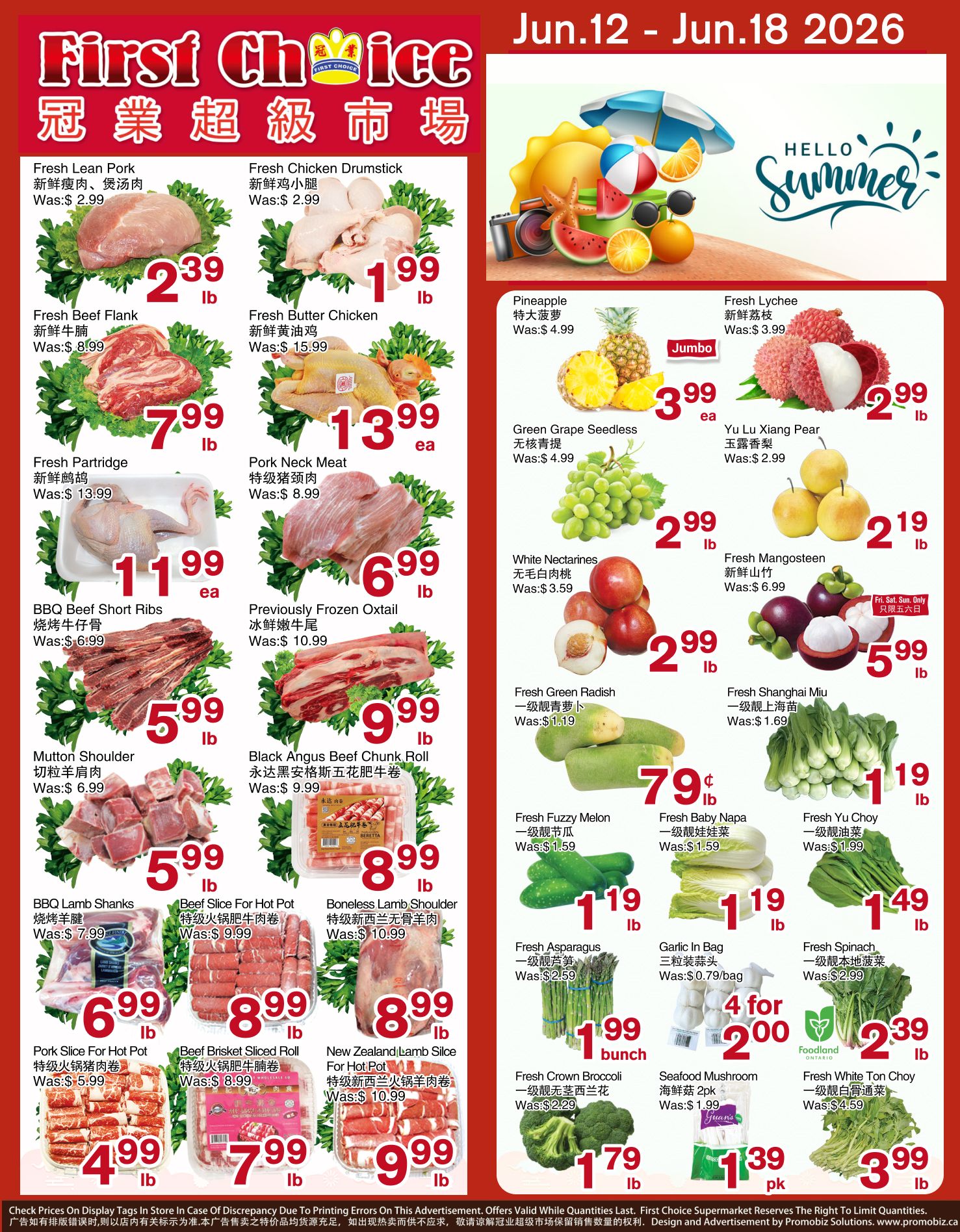 First Choice Supermarket weekly flyer specials from June 12 to June 18, 2026. Featured items include Fresh Lean Pork for $2.39/lb, Fresh Chicken Drumstick for $1.99/lb, Fresh Beef Flank for $7.99/lb, Fresh Butter Chicken for $13.99 each, Fresh Partridge for $11.99 each, and Pork Neck Meat for $6.99/lb. Also available are BBQ Beef Short Ribs for $5.99/lb, Previously Frozen Oxtail for $9.99/lb, Mutton Shoulder for $5.99/lb, and Black Angus Beef Chunk Roll for $9.99/lb. Other specials include Beef Slice For Hot Pot for $8.99/lb, Boneless Lamb Shoulder for $8.99/lb, Pork Slice For Hot Pot for $4.99/lb, Beef Brisket Sliced Roll for $7.99/lb, and New Zealand Lamb Slice For Hot Pot for $9.99/lb. Fruits on sale are Pineapple for $3.99 each, Jumbo Fresh Lychee for $2.99/lb, Green Grape Seedless for $3.99/lb, Yu Lu Xiang Pear for $2.99/lb, White Nectarines for $2.99/lb, Fresh Mangosteen for $2.19/lb. Vegetables include Fresh Green Radish for $2.99/lb, Fresh Shanghai Miu for $1.19/lb, Fresh Fuzzy Melon for $0.79/lb, Fresh Baby Napa for $1.19/lb, Fresh Yu Choy for $1.49/lb, Fresh Asparagus for $1.99/bunch, Garlic In Bag for $2.00 for 4 bags, Fresh Spinach for $2.39/lb, Fresh Crown Broccoli for $1.79/lb, Seafood Mushroom for $1.39/pk, and Fresh White Ton Choy for $3.99/lb.