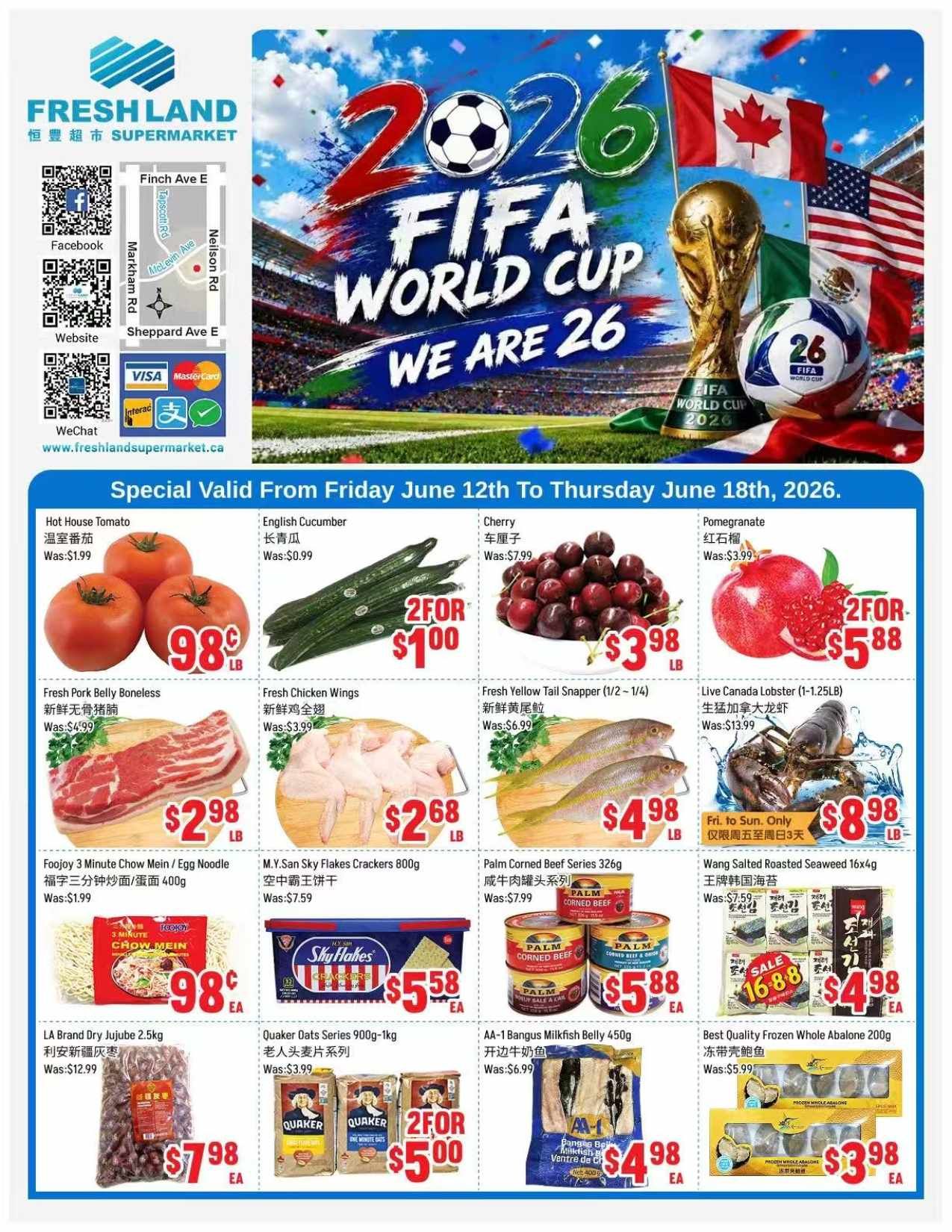 Freshland Supermarket weekly flyer specials, valid from Friday, June 12th to Thursday, June 18th, 2026. Featured items include Hot House Tomatoes for $0.98/lb, English Cucumbers for $0.99, and Cherries for $3.98/lb. Also available are Pomegranates for 2 for $5.88, Fresh Pork Belly Boneless for $2.98/lb, Fresh Chicken Wings for $2.68/lb, Fresh Yellow Tail Snapper (1/2-1/4) for $4.98/lb, and Live Canada Lobster (1-1.25lb) for $8.98/lb. Additional deals include Foojoy 3 Minute Chow Mein/Egg Noodle for $0.98 EA, M.Y. San Sky Flakes Crackers 800g for $5.58 EA, Palm Corned Beef Series 326g for $5.88 EA, Wang Salted Roasted Seaweed 16x4g for $4.98 EA, LA Brand Dry Jujube 2.5kg for $7.98 EA, Quaker Oats Series 900g-1kg for 2 for $5.00, AA-1 Bangus Milkfish Belly 450g for $4.98 EA, and Best Quality Frozen Whole Abalone 200g for $3.98 EA. The flyer also features FIFA World Cup 2026 branding.