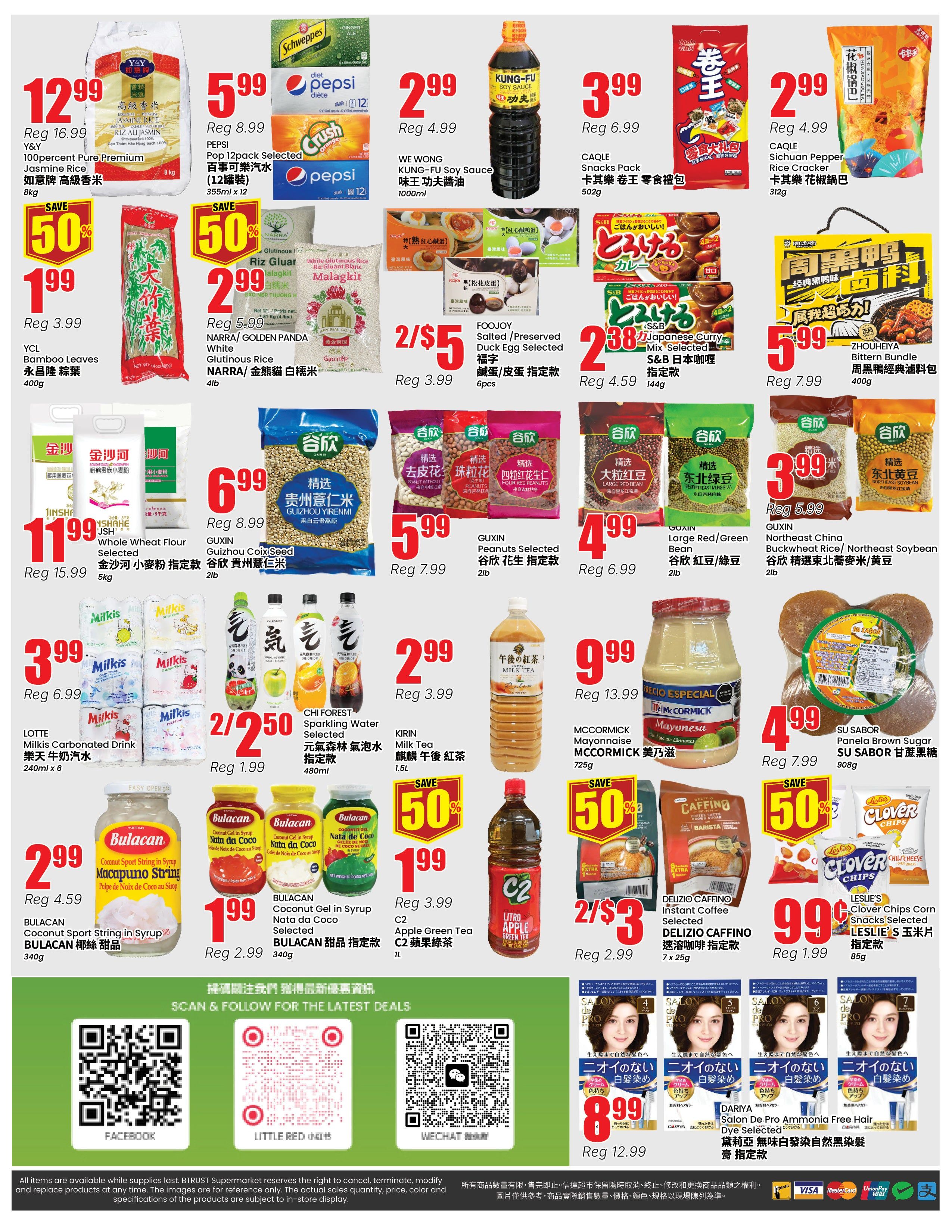 Terra Foodmart weekly flyer specials page 4 features Y&Y 100percent Pure Premium Jasmine Rice 8kg for $12.99 (regularly $16.99), YCL Bamboo Leaves 100g for $1.99 (save 50%, regularly $3.99), Pepsi Pop 12pack selected for $5.99 (regularly $8.99), WE WONG KUNG-FU Soy Sauce 1000ml for $2.99 (regularly $4.99), CAQLE Snacks Pack 502g for $3.99 (regularly $6.99), CAQLE Sichuan Pepper Rice Cracker 312g for $2.99 (regularly $4.99), NARRA/GOLDEN PANDA White Glutinous Rice Malagkit 4lb for $2.99 (save 50%, regularly $5.99), FOOJJOY Salted/Preserved Duck Egg Selected 6pcs for $2.38 (regularly $4.59), S&B Japanese Curry Mix Selected 144g for $2.38 (regularly $4.59), ZHOUJIEYA Bittern Bindle 400g for $5.99 (regularly $7.99), JSH Whole Wheat Flour Selected 5kg for $11.99 (regularly $15.99), GUXin Guizhou Coix Seed 2lb for $6.99 (regularly $8.99), GUXin Peanuts Selected 2lb for $5.99 (regularly $7.99), GUXin Large Red/Green Bean 2lb for $4.99 (regularly $6.99), GUXin Northeast China Buckwheat Rice/Northeast Soybean 2lb for $3.99 (regularly $5.99), LOTTE Milkis Carbonated Drink 240ml x 6 for $3.99 (regularly $6.99), CHI FOREST Sparkling Water Selected 480ml for $2.50 (regularly $1.99), KIRIN Milk Tea 1.5L for $2.99 (regularly $3.99), BULACAN Coconut Sport String in Syrup 340g for $2.99 (regularly $4.59), BULACAN Coconut Gel in Syrup Nata da Coco Selected 340g for $1.99 (regularly $2.99), C2 Apple Green Tea 1L for $1.99 (regularly $3.99), MCCORMICK Mayonnaise 725g for $9.99 (regularly $13.99), SU SABOR Panela Brown Sugar 908g for $4.99 (regularly $7.99), DELIZIO CAFFINO Instant Coffee 7 x 25g for $2.99 (save 50%, regularly $2.99), LESLIE'S Clover Chips Corn Snacks Selected 85g for $1.99 (save 50%, regularly $1.99), and DARIYA Salon de Pro Ammonia Free Hair Dye Selected for $12.99. The page also features QR codes for Facebook, Little Red, and WeChat for the latest deals.