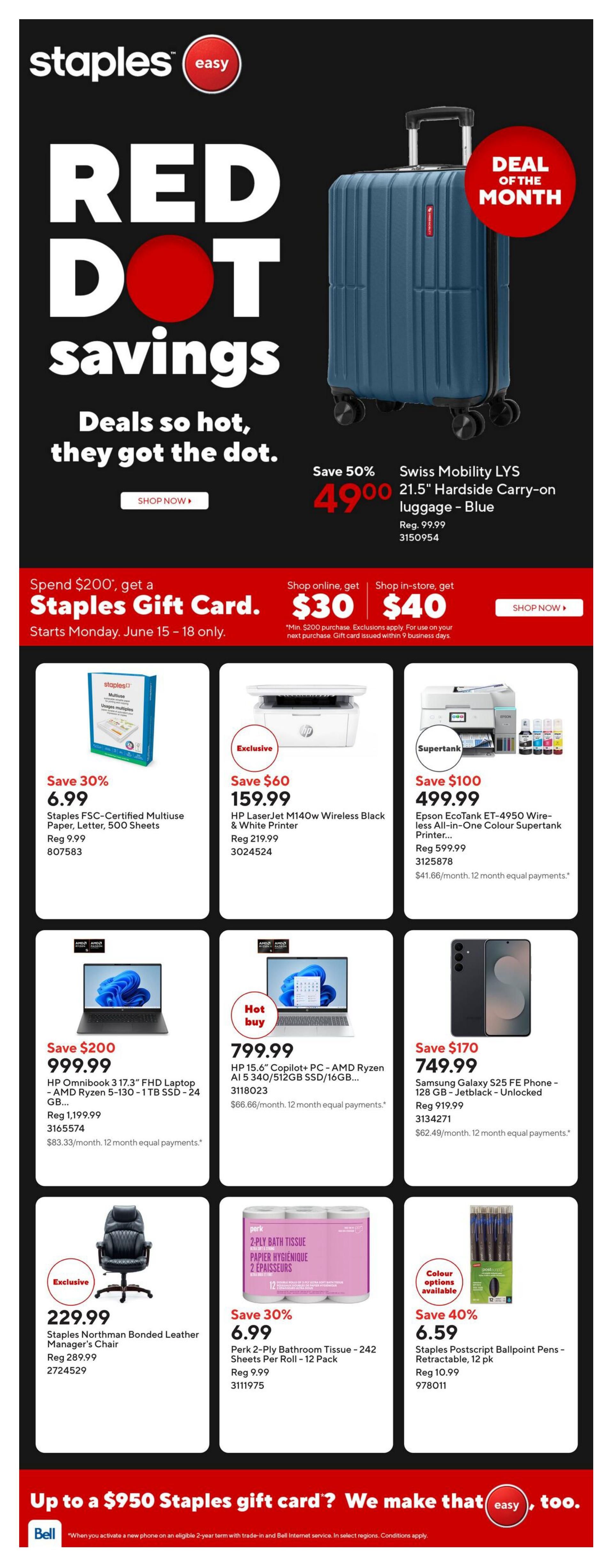 Staples Red Dot Savings flyer page featuring deals on luggage, office supplies, and electronics. Save 50% on a Swiss Mobility LYS 21.5' Hardside Carry-on Luggage in Blue, now $49.99 (regularly $99.99). Spend $200 or more and get a Staples Gift Card: $30 online or $40 in-store, valid June 15-18 only. Featured products include Staples FSC-Certified Multiuse Paper, 500 Sheets for $6.99 (save 30%), HP LaserJet M140w Wireless Black & White Printer for $159.99 (save $60), and Epson EcoTank ET-4950 Wireless All-in-One Colour Supertank Printer for $499.99 (save $100). Also on sale are the HP Omnibook 3 17.3' FHD Laptop - AMD Ryzen 5-130 - 1TB SSD for $999.99 (save $200), HP 15.6' Copilot+ PC - AMD Ryzen AI 5 340/512GB SSD/16GB RAM for $799.99 (hot buy), and Samsung Galaxy S25 FE Phone - 128 GB - Jetblack - Unlocked for $749.99 (save $170). Exclusive deals include the Staples Northman Bonded Leather Manager's Chair for $229.99. Perk 2-Ply Bathroom Tissue, 242 Sheets Per Roll - 12 Pack is on sale for $6.99 (save 30%). Staples Postscript Ballpoint Pens - Retractable, 12 pk are $6.59 (save 40%). A Bell offer for up to a $950 gift card with a new phone purchase is also advertised.