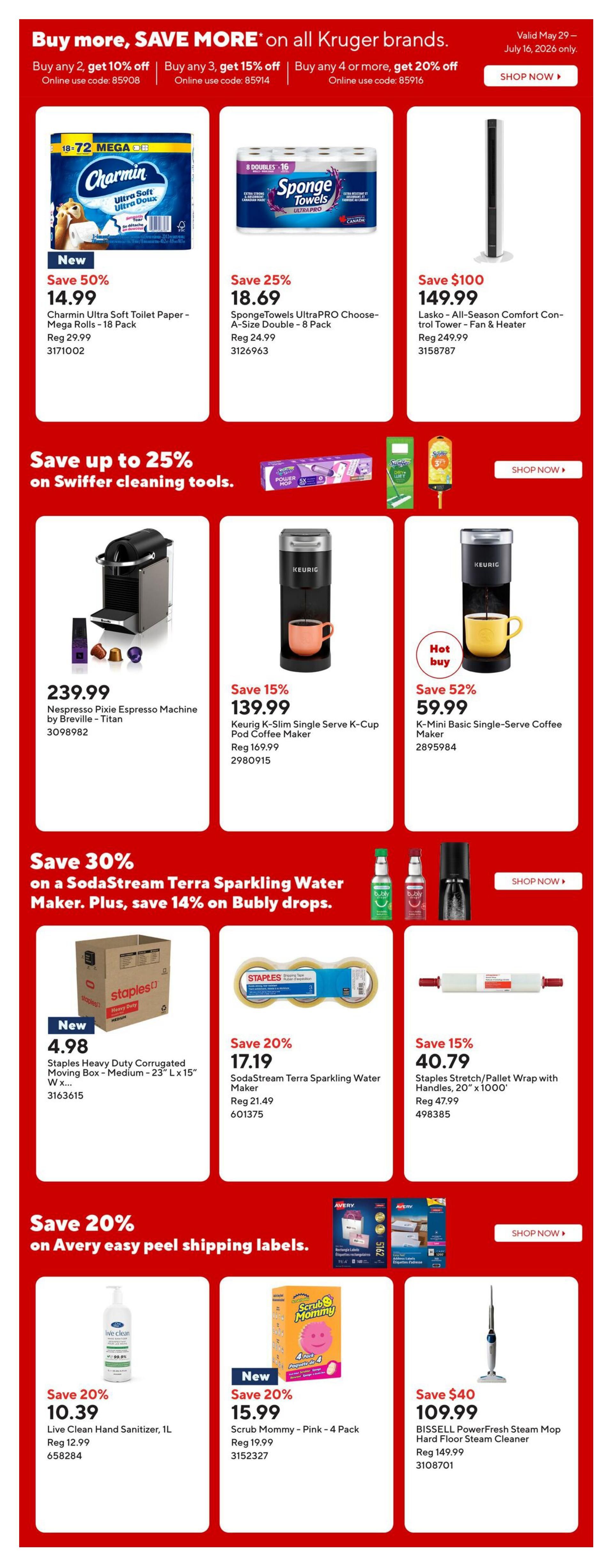 Staples Weekly Flyer Specials Page 14. Top banner offers savings on Kruger brands: buy 2, get 10% off; buy 3, get 15% off; buy 4 or more, get 20% off. Featured products include Charmin Ultra Soft Toilet Paper Mega Rolls - 18 Pack for $14.99 (Save 50%), SpongeTowels UltraPRO Choose-A-Size Double - 8 Pack for $18.69 (Save 25%), and Lasko All-Season Comfort Controller Tower Fan & Heater for $149.99 (Save $100). Save up to 25% on Swiffer cleaning tools. Nespresso Pixie Espresso Machine by Breville - Titan is $239.99. Keurig K-Slim Single Serve K-Cup Pod Coffee Maker is $139.99 (Save 15%). Hot buy: Keurig Basic Single-Serve Coffee Maker for $59.99 (Save 52%). Save 30% on a SodaStream Terra Sparkling Water Maker, plus save 14% on Bubly drops. New item: Staples Heavy Duty Corrugated Moving Box - Medium - 23' L x 15' W x... for $4.98. SodaStream Terra Sparkling Water Maker is $17.19 (Save 20%). Staples Stretch/Pallet Wrap with Handles, 20' x 1000' is $40.79 (Save 15%). Save 20% on Avery easy peel shipping labels. Live Clean Hand Sanitizer, 1L is $10.39 (Save 20%). New item: Scrub Mommy - Pink - 4 Pack for $15.99 (Save 20%). BISSELL PowerFresh Steam Mop Hard Floor Steam Cleaner is $109.99 (Save $40).