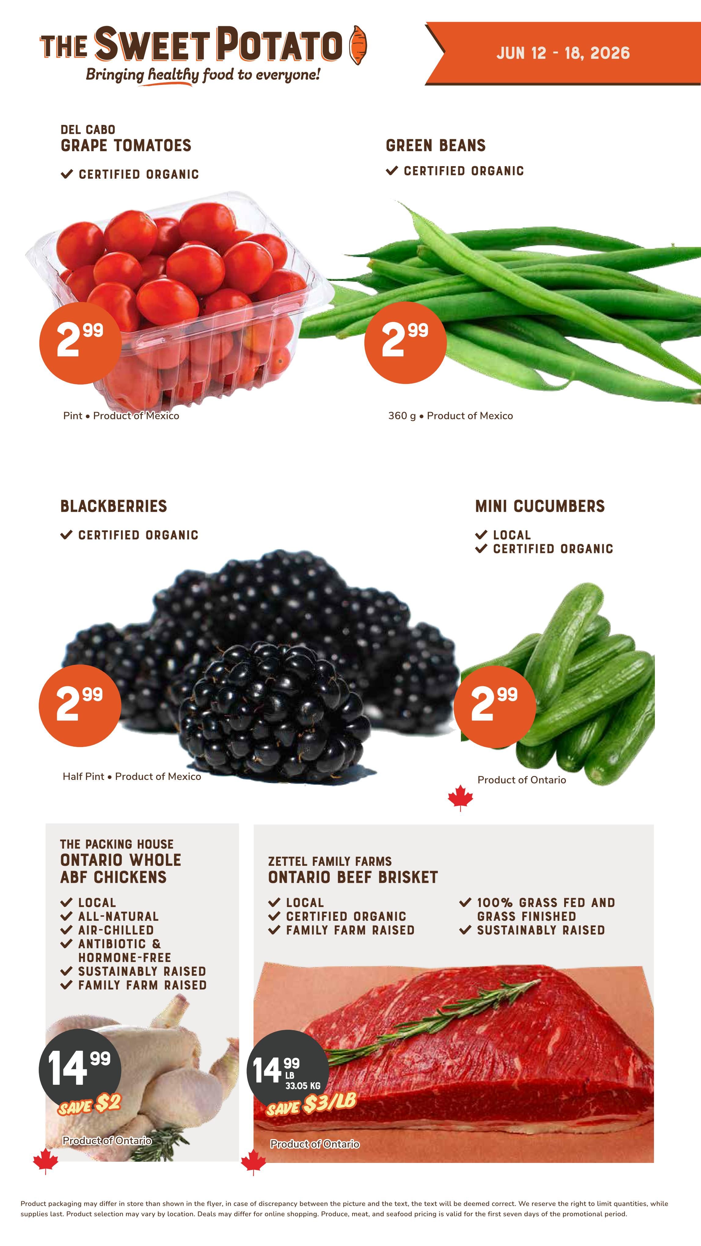 The Sweet Potato weekly flyer specials for June 12-18, 2026. Page 2 features Del Cabo grape tomatoes, certified organic, for $2.99 per pint. Green beans, certified organic, are $2.99 for 360g. Blackberries, certified organic, are $2.99 per half pint. Mini cucumbers, local and certified organic, are $2.99 per product of Ontario. The Packing House Ontario whole ABF chickens are $14.99, save $2, and are local, all-natural, air-chilled, hormone-free, sustainably raised, and family farm raised. Zettel Family Farms Ontario beef brisket is $14.99 per lb (33.05 kg), save $3/lb, and is local, certified organic, family farm raised, 100% grass fed and grass finished, and sustainably raised. All featured produce is from Mexico or Ontario.