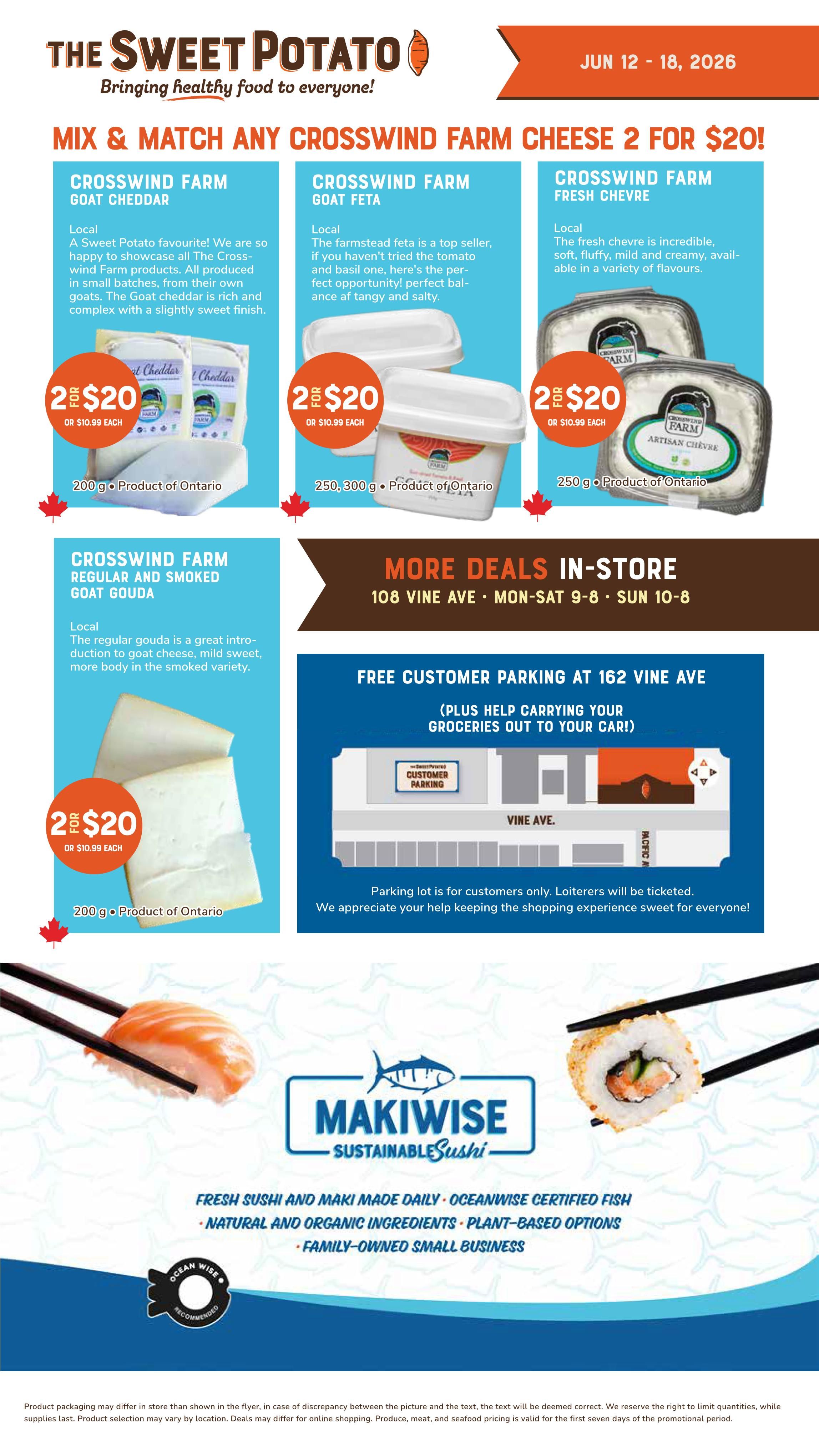 The Sweet Potato weekly flyer specials from June 12 to June 18, 2026. Featuring a Mix & Match deal on Crosswind Farm cheeses: buy any 2 for $20, or $10.99 each. Options include Crosswind Farm Goat Cheddar (200g, Product of Ontario), Crosswind Farm Goat Feta (250g-300g, Product of Ontario), Crosswind Farm Fresh Chevré (250g, Product of Ontario), and Crosswind Farm Regular and Smoked Goat Gouda (200g, Product of Ontario). The flyer also highlights 'More Deals In-Store' at 108 Vine Ave, with hours Mon-Sat 9-8 and Sun 10-8. Free customer parking is available at 162 Vine Ave, with assistance for carrying groceries. The bottom of the page features Makiwise Sustainable Sushi, advertising fresh sushi and maki made daily with Oceanwise certified fish, natural and organic ingredients, plant-based options, and is a family-owned small business.