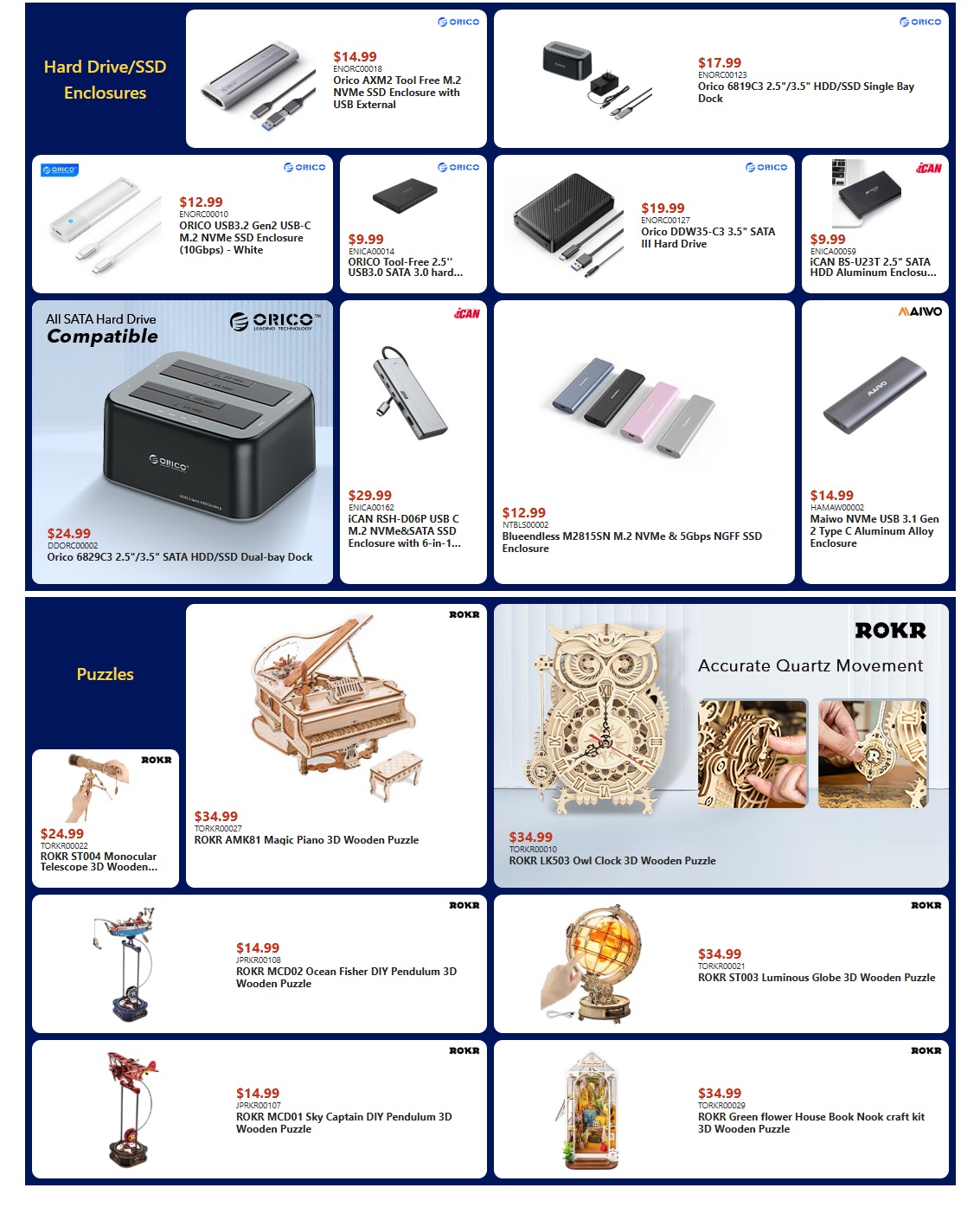 Canada Computers weekly flyer specials page 6 features Hard Drive/SSD Enclosures and Puzzles. Hard Drive/SSD Enclosures include the Orico AXM2 Tool Free M.2 NVMe SSD Enclosure with USB External for $14.99, Orico 6819C3 2.5'/3.5' HDD/SSD Single Bay Dock for $17.99, Orico USB3.2 Gen2 USB-C M.2 NVMe SSD Enclosure (10Gbps) - White for $12.99, Orico Tool-Free 2.5' USB3.0 SATA 3.0 Hard Drive Enclosure for $9.99, Orico DDW35-C3 3.5' SATA III Hard Drive Enclosure for $19.99, ICAN BS-U23T 2.5' SATA HDD Aluminum Enclosure for $9.99, Orico 6829C3 2.5'/3.5' SATA HDD/SSD Dual-bay Dock for $24.99, ICAN RSH-D06P USB C M.2 NVMe & SATA SSD Enclosure with 6-in-1 Hub for $29.99, and Maiwo NVMe USB 3.1 Gen 2 Type C Aluminum Alloy Enclosure for $14.99. Puzzles include the ROKR AMK81 Magic Piano 3D Wooden Puzzle for $34.99, ROKR LK503 Owl Clock 3D Wooden Puzzle for $34.99, ROKR ST004 Monocular Telescope 3D Wooden Puzzle for $24.99, ROKR MCD02 Ocean Fisher DIY Pendulum 3D Wooden Puzzle for $14.99, ROKR ST003 Luminous Globe 3D Wooden Puzzle for $34.99, ROKR MCD01 Sky Captain DIY Pendulum 3D Wooden Puzzle for $14.99, and ROKR Green Flower Book Nook craft kit 3D Wooden Puzzle for $34.99.