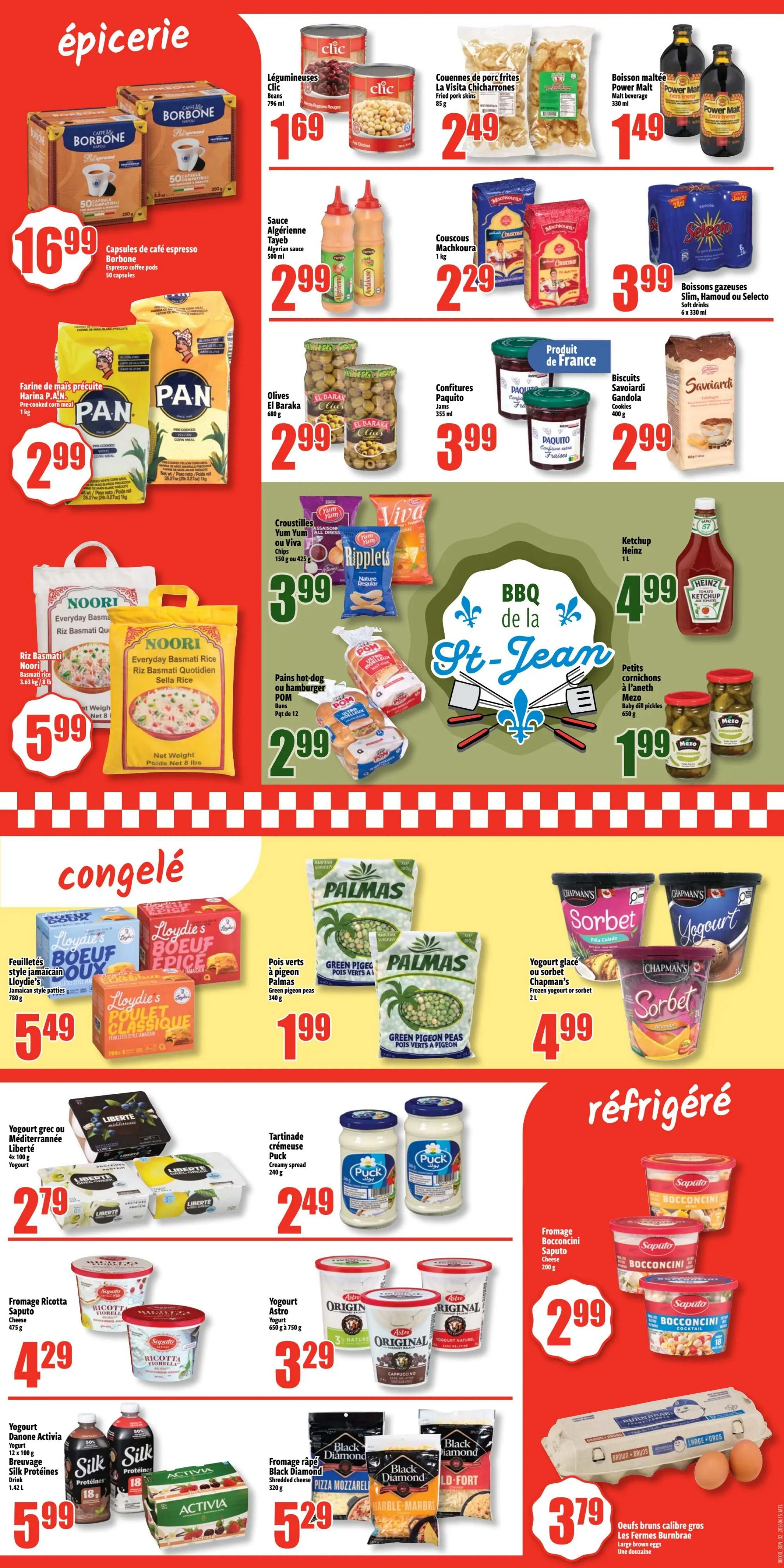 Bonanza weekly flyer specials page 2 features a variety of grocery items. In the 'épicerie' section, find Borbone espresso coffee pods for $16.99, and PAN pre-cooked cornmeal for $2.99. Also available are Clic legumes for $1.69, La Visita Chicharrones pork rinds for $2.49, and Power Malt beverages for $1.49. Tayeb Algerian sauce is $2.99, Machkoura couscous is $2.29, and Selecto soft drinks are $3.99. El Baraka olives are $2.99, Paquito jams are $3.99, and Savoiardi cookies are $2.99. Yum Yum Ripplets chips are $3.99, and POM hot dog or hamburger buns are $2.99. Heinz ketchup is $4.99, and Mezo baby dill pickles are $1.99. Noori Everyday Basmati Rice is $5.99. In the 'congelé' (frozen) section, Lloydie's Jamaican style patties are $5.49, and Palmas green pigeon peas are $1.99. Chapman's frozen yogurt or sorbet is $4.99. Liberté Greek or Mediterranean yogurt is $2.79, Puck creamy spread is $2.49, and Saputo Bocconcini cheese is $2.99. Astro yogurt is $3.29. Danone Activia yogurt with Silk protein drinks are $5.99. Black Diamond shredded cheese, including pizza mozzarella and old-fort varieties, is $5.29. Finally, Burnbrae large brown eggs are $3.79.