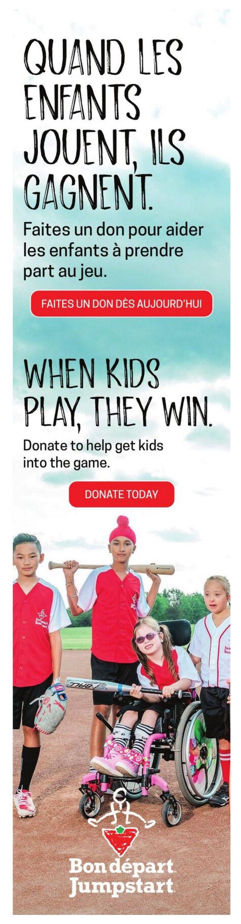 Canadian Tire flyer page 26 features a campaign titled 'When Kids Play, They Win.' The page encourages donations to help children participate in sports. It includes a call to action button that says 'Donate Today'. The image shows four children, including one in a wheelchair, dressed in baseball uniforms, holding a baseball bat and glove, suggesting inclusivity in sports. The bottom of the page displays the 'Jumpstart' logo with the text 'Bon départ Jumpstart'.