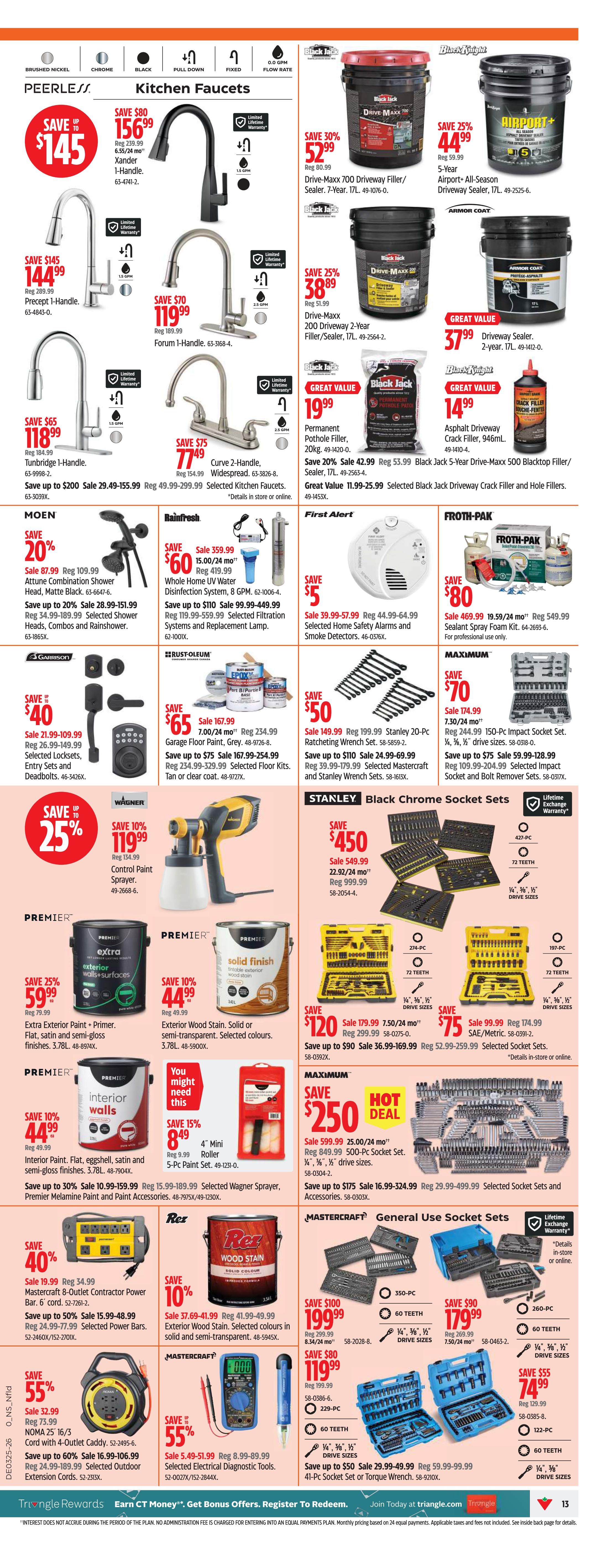 Canadian Tire Atlantic Canada flyer page 13 features kitchen faucets from Peerless, including the Xander 1-Handle for up to $145 off, the Precept 1-Handle for $144.99, and the Forum 1-Handle for $119.99. Also featured are Drive-Maxx 700 Driveway Filler/Sealer for $52.99 and Airport+ All-Season Driveway Sealer for $44.99. Moen Attune Combination Shower Head is on sale for $87.99. Rainfresh Whole Home UV Water Disinfection System is $359.99. First Alert Home Safety Alarms and Smoke Detectors are $5. Rust-Oleum Garage Floor Paint is $65 and Rust-Oleum Floor Kits are $65. Wagner Control Paint Sprayer is $119.99. Premier Extra Exterior Paint + Primer is $59.99 and Premier Exterior Wood Stain is $44.99. Premier Interior Paint is $44.99. Premier 4' Mini Roller and 5-Pc Paint Set are $8.49. Mastercraft 8-Outlet Contractor Power Bar is $34.99. Mastercraft Power Bars are $48.99. NOMA 25' 16/3 Cord with 4-Outlet Caddy is $32.99. Mastercraft Outdoor Extension Cords are $106.99. Rex Wood Stain is $41.99. Stanley Black Chrome Socket Sets are on sale from $75 to $450, including a 427-Pc set for $450, a 260-Pc set for $179.99, and a 197-Pc set for $75. Mastercraft General Use Socket Sets are also available, with a 350-Pc set for $199.99, a 229-Pc set for $119.99, and a 122-Pc set for $74.99. Mastercraft Electrical Diagnostic Tools are $54.99. Mastercraft 41-Pc Socket Set or Torque Wrench is $59.99. Hot Deal: Maximum 500-Pc Socket Set for $250.