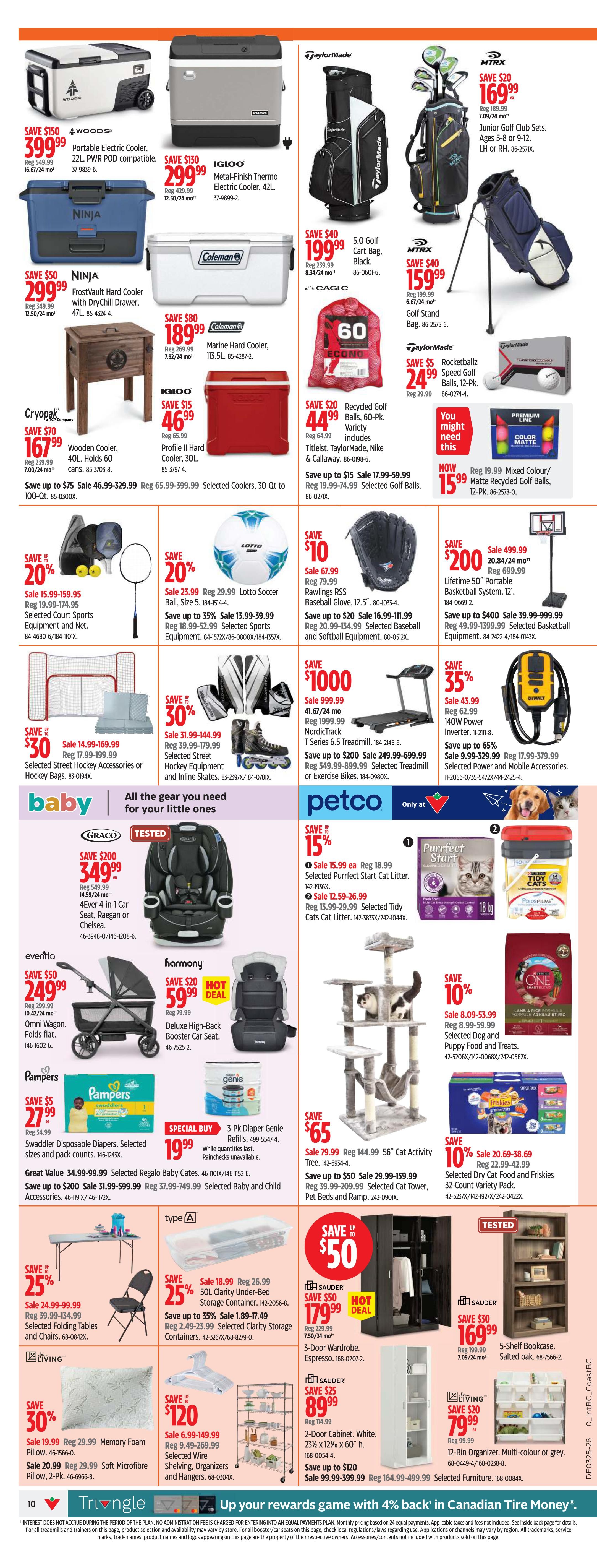 Canadian Tire flyer page 10 features a wide selection of products. Top section includes portable electric coolers from Woods starting at $399.99, Igloo Metal-Finish Thermo Electric Coolers for $299.99, and Ninja FrostVault Hard Coolers for $299.99. Also featured are Coleman Marine Hard Coolers for $189.99. Golf enthusiasts can find TaylorMade Golf Club Sets for $169.99, 5.0 Golf Cart Bags for $159.99, and Golf Stand Bags for $159.99. Eagle brand 60-pack speed golf balls are on sale for $24.99, and mixed colour/matte recycled golf balls are $15.99. Sports equipment includes selected court shoes and equipment starting at $15.99, Lotto soccer balls for $23.99, Rawlings RSS baseball gloves for $67.99, and selected baseball and softball equipment starting at $20.99. For outdoor activities, find selected street hockey accessories or hockey bags for $30, and selected street hockey equipment and inline skates starting at $31.99. The 'baby' section offers Graco 4Ever 4-in-1 car seats for $349.99, and Evenflo Omni Wagon strollers for $249.99. The 'petco' section showcases Purrfect Start cat litter starting at $15.99, Tidy Cats cat litter starting at $12.59, and a 56' cat activity tree for $65. Pet food and treats are available, with selected dog and puppy food and treats at 10% off, and selected dry cat food and Friskies starting at $20.69. Home organization solutions include 50L clarity under-bed storage containers for $18.99, 3-door wardrobes for $179.99, 2-door cabinets for $89.99, 12-bin organizers for $79.99, and 5-shelf bookcases for $169.99. Other items include Pampers Swaddler disposable diapers for $27.99, 3-pack Diaper Genie refills for $19.99, and a portable basketball system for $200. Additionally, NordicTrack T Series 6.5 Treadmills are on sale for $41.67/mo, and Dewalt 140W power inverters are $43.99.