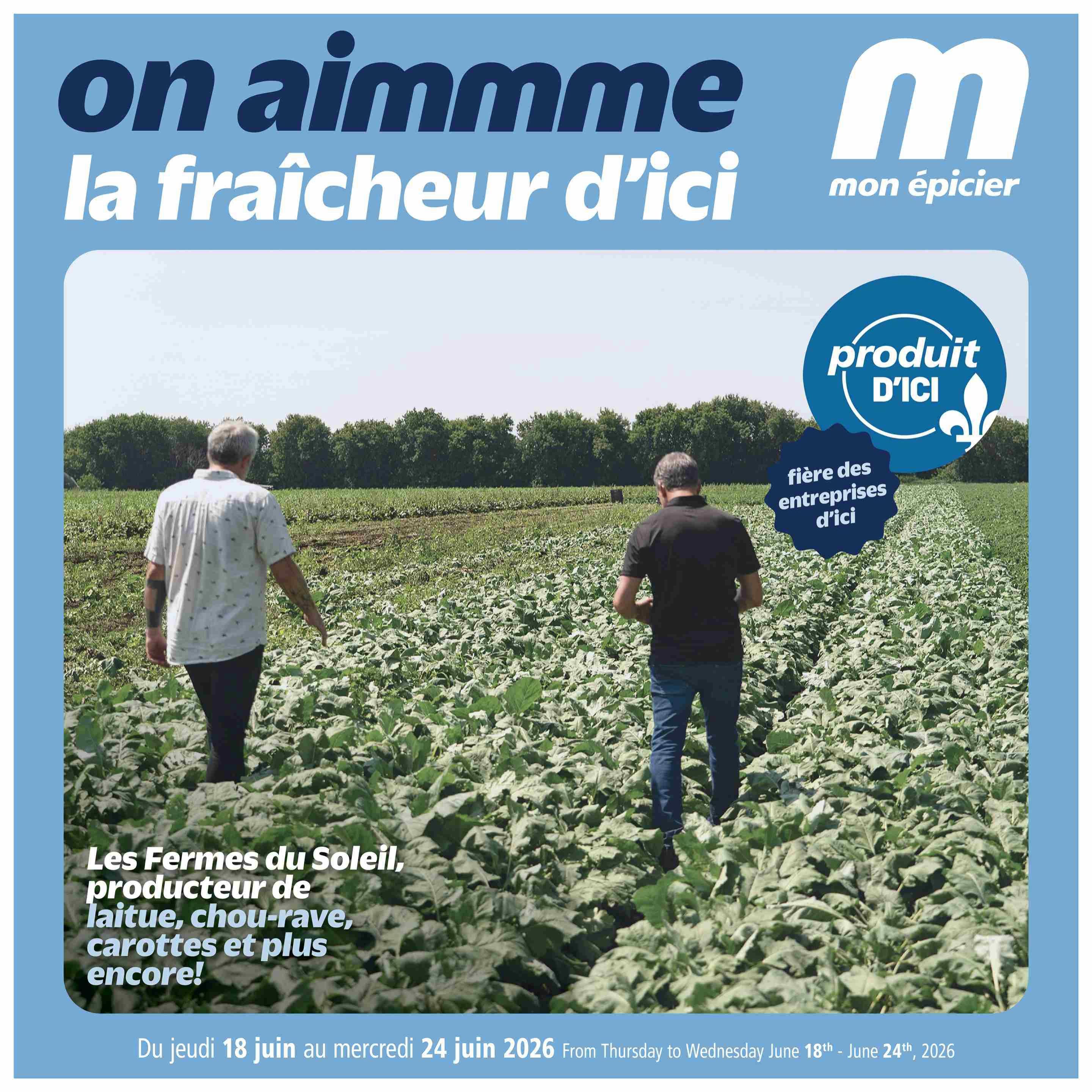 Metro flyer page featuring 'on aimmme la fraîcheur d'ici' (we love local freshness). The page highlights Les Fermes du Soleil, a producer of lettuce, kohlrabi, and carrots. The image shows two men walking through a field of crops. A 'Produit d'ici' (Product from here) badge and 'Fière des entreprises d'ici' (Proud of local businesses) badge are visible. The flyer is valid from Thursday, June 18th to Wednesday, June 24th, 2026.