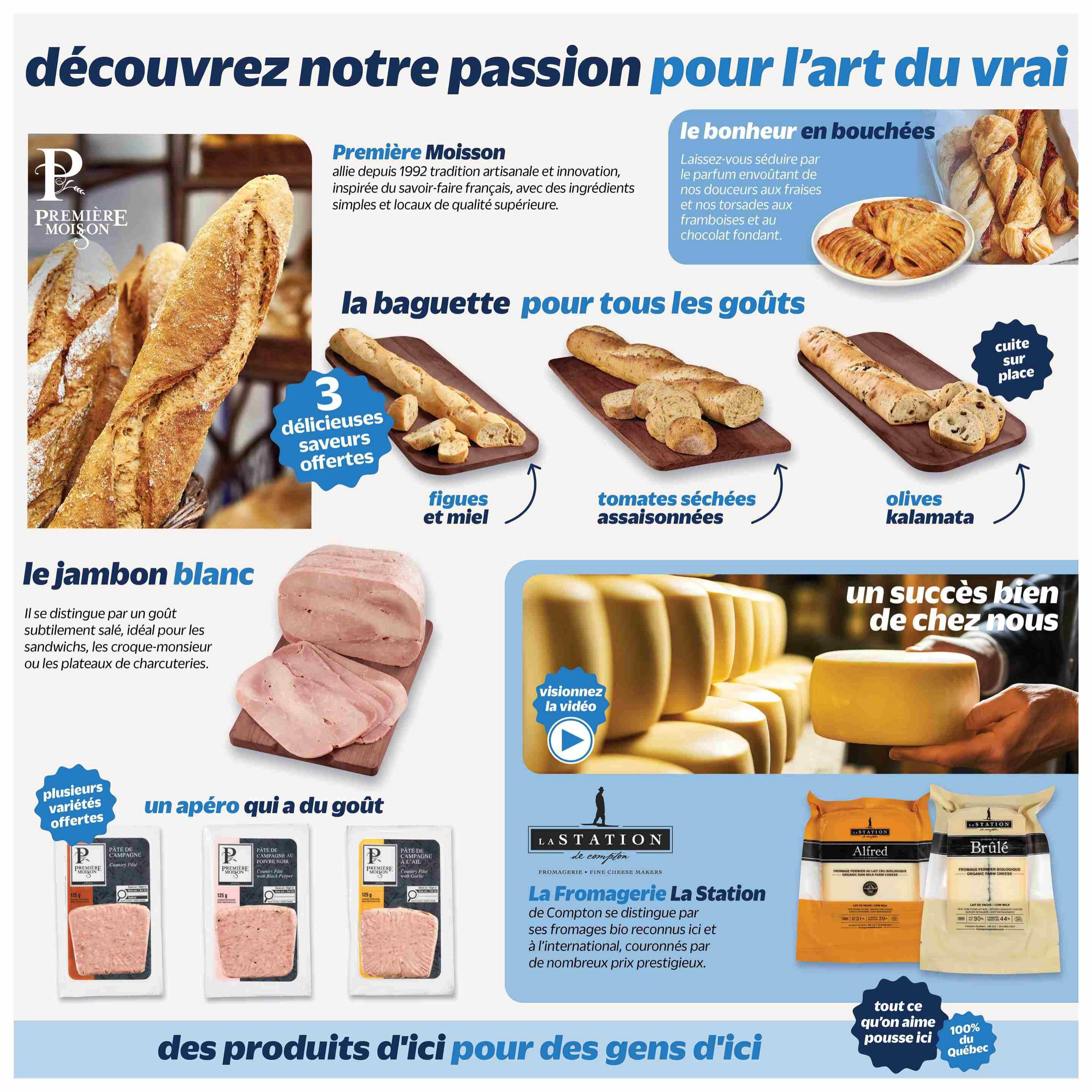 Metro Quebec weekly flyer specials page 26 features Première Moisson artisanal breads and baked goods. Discover their passion for real art with a selection of baguettes for every taste, including fig and honey, sun-dried tomato and seasoned, and Kalamata olives varieties, all baked fresh on-site. Also featured is white ham, perfect for sandwiches and charcuterie boards, and a variety of Première Moisson pâtés, such as Country Pâté and Country Pâté with Black Pepper. The page highlights La Fromagerie La Station de Compton, known for its award-winning organic farm cheeses, including Alfred and Brûlé varieties. A video is available to watch about their cheeses. The flyer emphasizes local Quebec products.