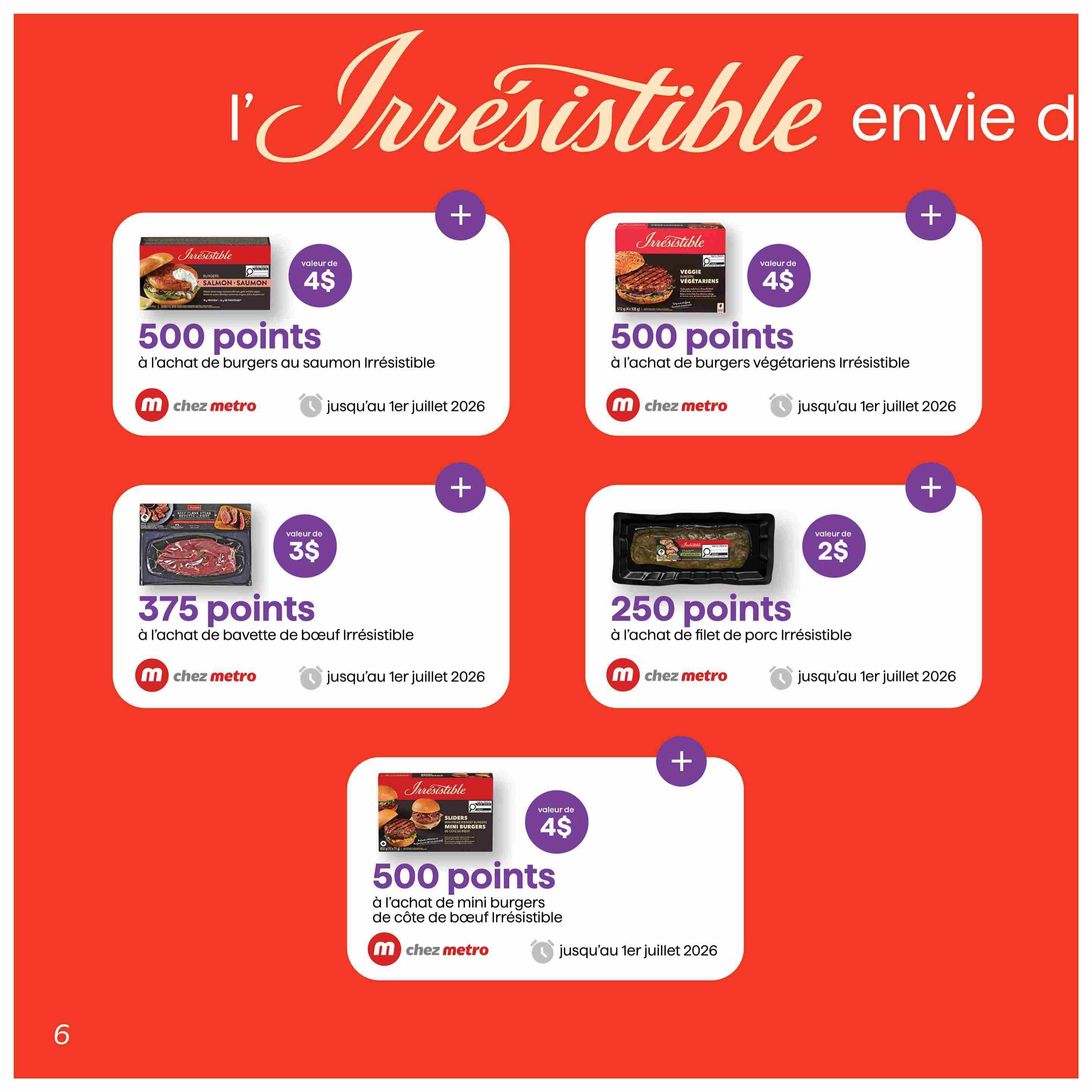 Metro flyer specials page featuring Irresistible brand products. Offers include 500 points with purchase of Irresistible salmon burgers valued at $4, and 500 points with purchase of Irresistible vegetarian burgers valued at $4. Also available are 375 points with purchase of Irresistible beef flank steak valued at $3, and 250 points with purchase of Irresistible pork tenderloin valued at $2. Finally, get 500 points with purchase of Irresistible beef side mini burgers valued at $4. All offers are valid until July 1, 2026.
