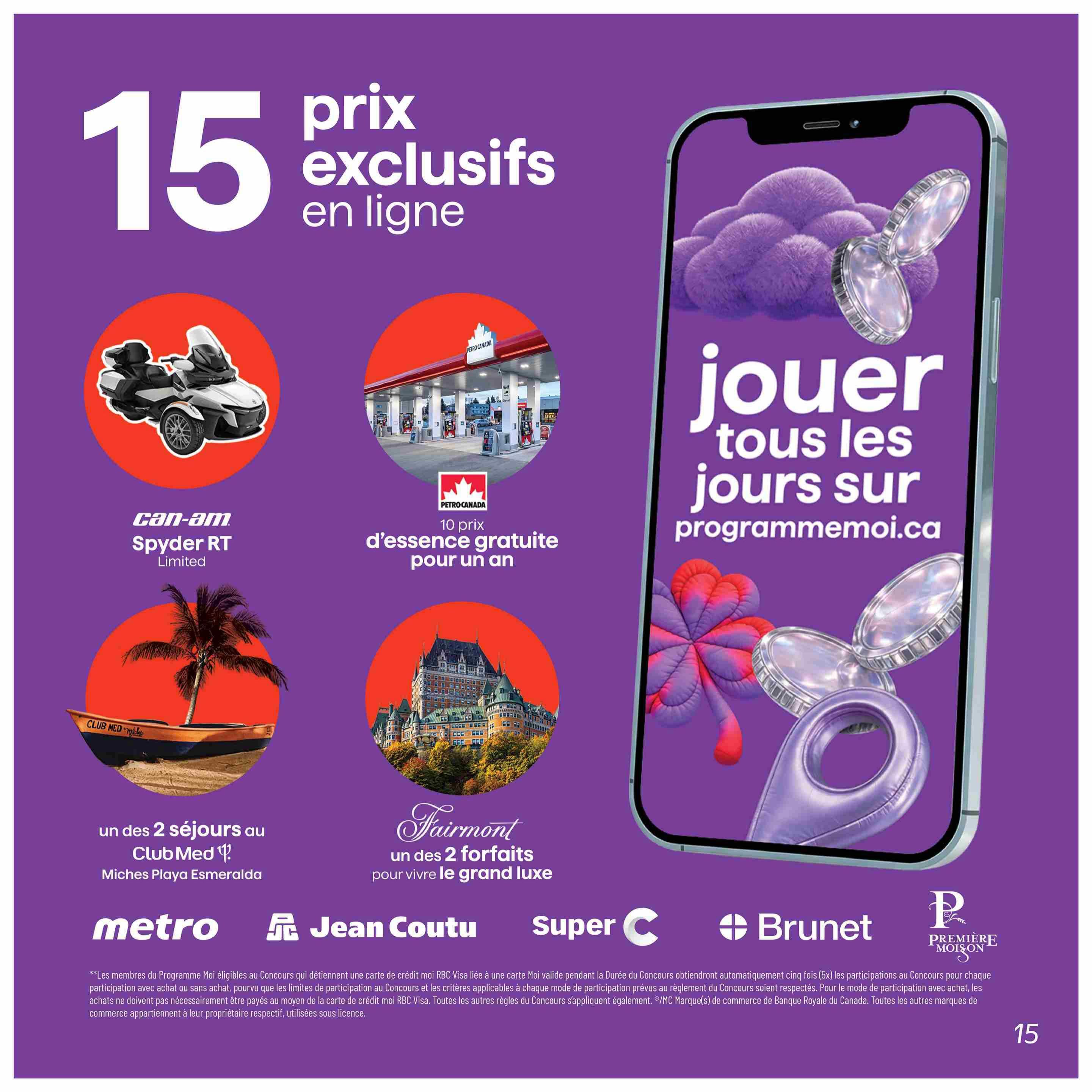Metro Quebec Weekly Flyer Specials, Page 42. Features 15 exclusive online prizes. Pictured are a Can-Am Spyder RT Limited, 10 free gas prizes for a year from Petro Canada, one of two trips to Club Med Michès Playa Esmeralda, and one of two luxury packages from Fairmont. The page also promotes playing daily on programmemoi.ca, with logos for Metro, Jean Coutu, Super C, Brunet, and Première Moisson. Small print details contest eligibility and rules.