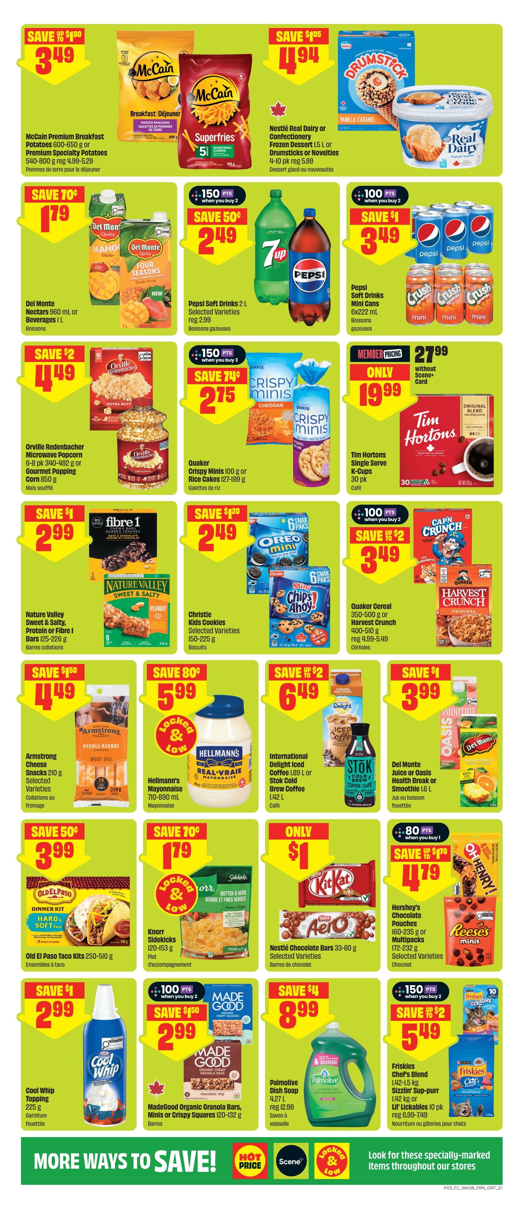 FreshCo Ontario flyer page 4 features savings on various grocery items. Save up to $1.80 on McCain Premium Breakfast Potatoes or Premium Specialty Potatoes for $3.49. Nestlé Real Dairy Frozen Dessert or Drumsticks/Novelties are $4.94, saving $1.05. Del Monte Nectars 960 mL or Beverages 1 L are $1.79, saving 70 cents. Pepsi Soft Drinks 2 L are $2.49 when you buy 2, saving 50 cents, and Mini Cans 6x222 mL are $3.49 when you buy 2, saving $1. Orville Redenbacher Microwave Popcorn or Gourmet Popping Corn is $4.49, saving $2. Quaker Crispy Minis 100 g or Rice Cakes 127-199 g are $2.75 when you buy 3, saving 75 cents. Fibre 1 Chewy Bars or Nature Valley Bars are $2.99, saving $1. Christie Kids Cookies, selected varieties, 150-225 g are $2.49, saving $1.20. Quaker Cereal 350-500 g or Harvest Crunch 400-510 g are $3.49, saving $2. Armstrong Cheese Snacks 210 g are $4.49, saving $1.50. Hellmann's Mayonnaise 710-890 mL is $5.99, saving 80 cents. International Delight Iced Coffee 1.89 L or Stok Cold Brew Coffee 1.42 L are $6.49, saving $2. Del Monte Juice or Oasis Health Break or Smoothie 1.6 L are $3.99, saving $1. Old El Paso Taco Kits 250-510 g are $3.99, saving 50 cents. Knorr Sidekicks 120-153 g are $1.79, saving 70 cents. Nestlé Chocolate Bars 33-60 g or Multipacks 172-232 g are $4.79, saving $1. Cool Whip Topping 225 g is $2.99, saving $1. MadeGood Organic Granola Bars, Minis or Crispy Squares 120-132 g are $2.99 when you buy 2, saving $1.50. Palmolive Dish Soap 4.27 L is $8.99, saving $4. Friskies Chef's Blend 142-145 kg or Sizzlin' Sup-purr Lil' Lickables 10 pk are $5.49 when you buy 2, saving $2.