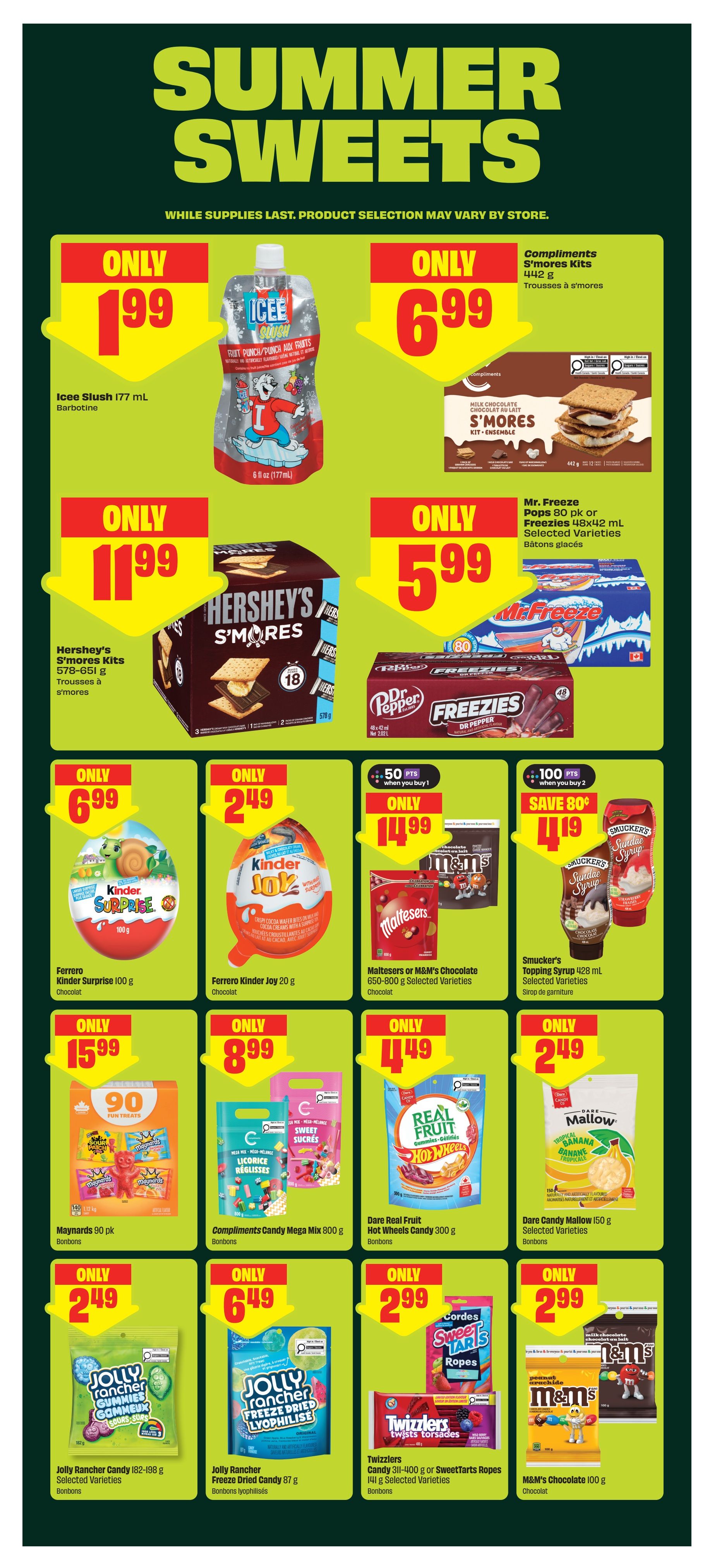 FreshCo Ontario flyer, page 6, featuring 'Summer Sweets'. Deals include Icee Slush 177 mL for $1.99, Compliments S'mores Kits 442 g for $6.99, Hershey's S'mores Kits 578-651 g for $11.99, and Mr. Freeze Pops or Freezies 48x42 mL for $5.99. Also featured are Ferrero Kinder Surprise 100 g for $6.99, Ferrero Kinder Joy 20 g for $2.49, Maltesers or M&M's Chocolate 650-800 g for $14.99 (with 50 pts when you buy 1), and Smucker's Topping Syrup 428 mL for $4.19 (save $0.80 when you buy 2). Other offers include Maynards 90 pk for $15.99, Compliments Candy Mega Mix 800 g for $8.99, Dare Real Fruit Hot Wheels Candy 300 g for $4.49, and Dare Candy Mallow 150 g for $2.49. Additionally, Jolly Rancher Candy 182-198 g is $2.49, Jolly Rancher Freeze Dried Candy 87 g is $6.49, Twizzlers Candy 311-400 g or SweetTarts Ropes 141 g are $2.99, and M&M's Chocolate 100 g is $2.99.