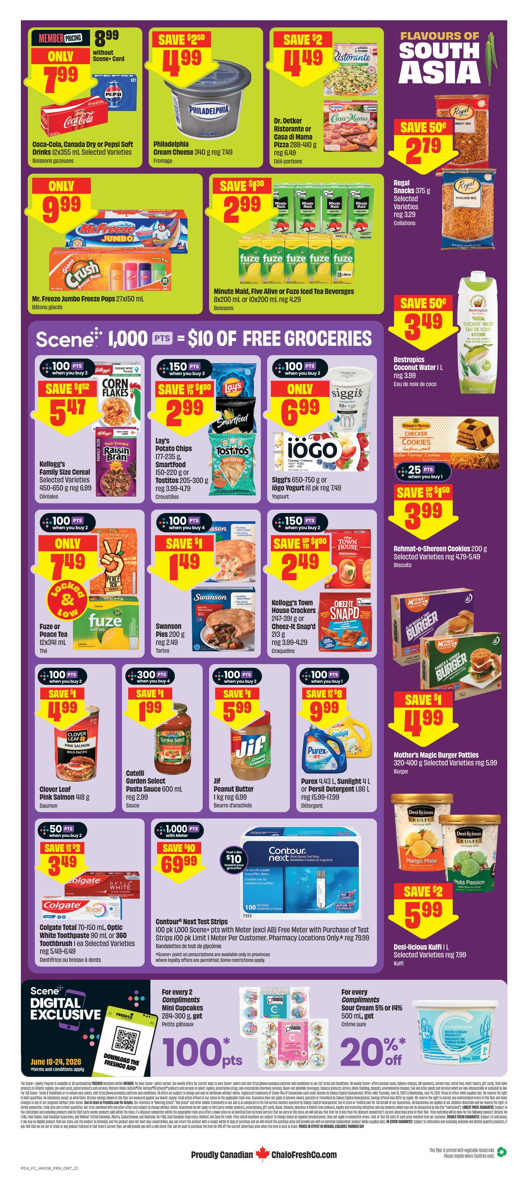FreshCo Ontario flyer, Page 2. Member pricing offers include Coca-Cola, Canada Dry or Pepsi soft drinks 12x355 mL selected varieties for $7.99. Philadelphia Cream Cheese 340 g for $4.99. Dr. Oetker Ristorante or Casa di Mama Pizza 288-410 g for $4.49. Regal Snacks 375 g selected varieties for $2.79. Bestroptics Coconut Water 1 L for $3.49. Mr. Freeze Jumbo Freeze Pops 27x50 mL for $9.99. Minute Maid, Five Alive or Fuze Iced Tea Beverages 8x200 mL or 10x200 mL for $2.99. Kellogg's Family Size Cereal 450-650 g selected varieties for $5.47. Lay's Potato Chips, Smartfood or Tostitos 150-320 g for $2.99 when you buy 3. Siggi's 650-750 g or iögo Yogurt 16 pk for $6.99. Rehmat-e-Shareen Cookies 200 g selected varieties for $3.99. Fuze or Peace Tea 12x341 mL for $7.49. Swanson Pies 200 g for $7.49. Jif Peanut Butter 1 kg for $5.99. Purex 4.43 L Sunlight or Persil Detergent 1.86 L for $9.99. Clover Leaf Pink Salmon 418 g for $4.99. Catelli Garden Select Pasta Sauce 600 mL for $1.99 when you buy 4. Kellogg's Town House Crackers 247-391 g or Cheez-It Snap'd 213 g for $2.49 when you buy 2. Mother's Magic Burger Patties 320-400 g selected varieties for $4.99. Desi-licious Kulfi 1 L selected varieties for $5.99. Colgate Total 70-150 mL, Optic White Toothpaste 90 mL or 360 Toothbrush 1s selected varieties for $3.49. Scene+ digital exclusive: Earn 100 Scene+ points when you download the FreshCo app. Earn 100 Scene+ points with purchase of Contour Next Test Strips 100 pk. Earn 20% off on Compliments Sour Cream 5% or 14% 500 mL. Earn 100 Scene+ points on Compliments Mini Cupcakes 284-300 g.