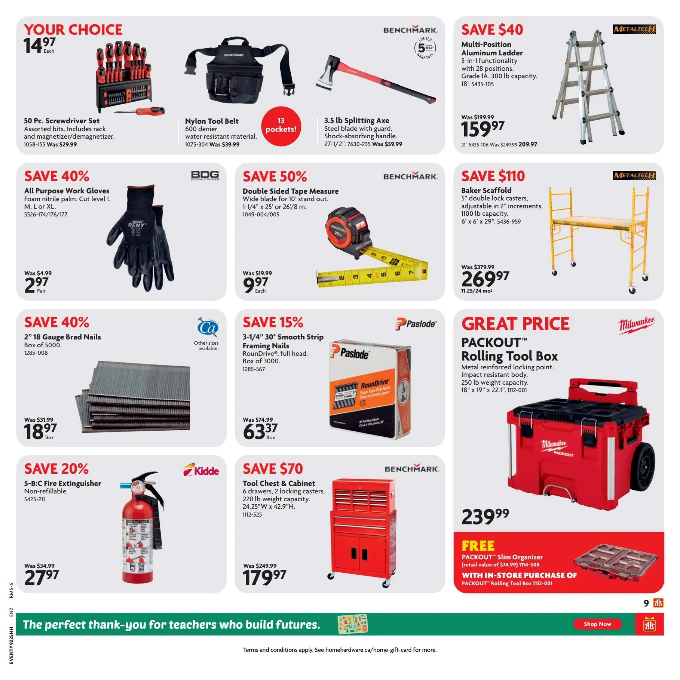 Home Hardware flyer page 13 featuring various tools and hardware. Your Choice items include a 50 Pc. Screwdriver Set for $14.97, a Nylon Tool Belt for $14.97 (was $39.99), and a 3.5 lb Splitting Axe for $14.97 (was $59.99). Save 40% on All Purpose Work Gloves for $2.97 (was $4.99). Save 50% on a Double Sided Tape Measure for $9.97 (was $19.99). Save $40 on a Metaltech Multi-Position Aluminum Ladder for $159.97 (was $249.99). Save $110 on a Metaltech Baker Scaffold for $269.97 (was $379.99). Save 40% on 2' 18 Gauge Brad Nails, box of 5000, for $18.97 (was $31.99). Save 15% on Paslode 3-1/4' Smooth Strip Framing Nails, box of 3000, for $63.37 (was $74.99). Save 20% on a Kidde 5-B:C Fire Extinguisher for $27.97 (was $34.99). Save $70 on a Benchmark Tool Chest & Cabinet with 6 drawers and 2 locking casters for $179.97 (was $249.99). Great Price on a Milwaukee PACKOUT Rolling Tool Box for $239.99, which includes a FREE PACKOUT Slim Organizer (retail value $74.99) with in-store purchase. The bottom of the page features a thank-you message for teachers.