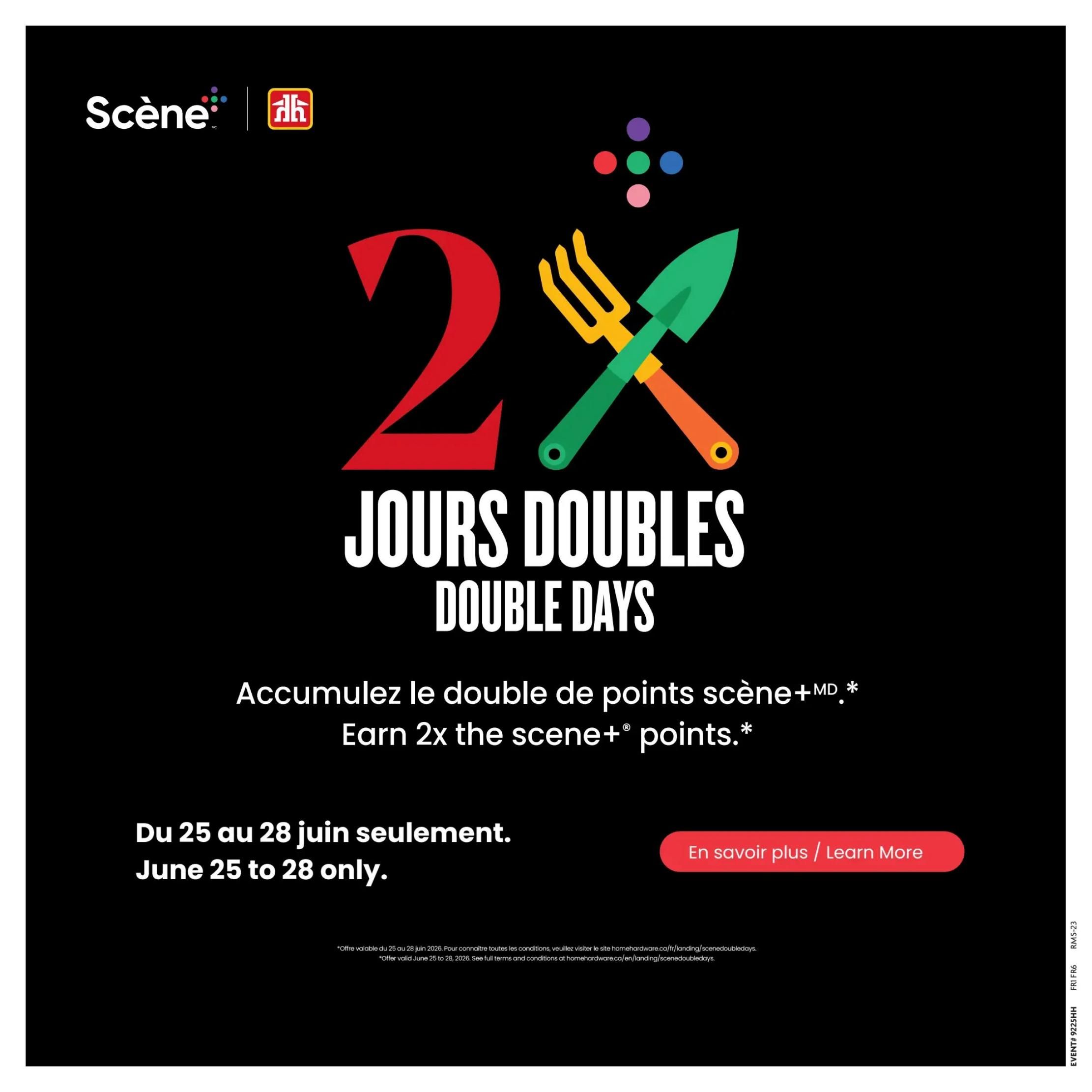 Home Hardware flyer page 17 featuring a 'Double Days' promotion. Earn 2x the Scene+ points from June 25 to 28 only. Click 'Learn More' for details. Offer valid June 25 to 28, 2026. See full terms and conditions at homehardware.ca/en/landing/scenedoubledays.