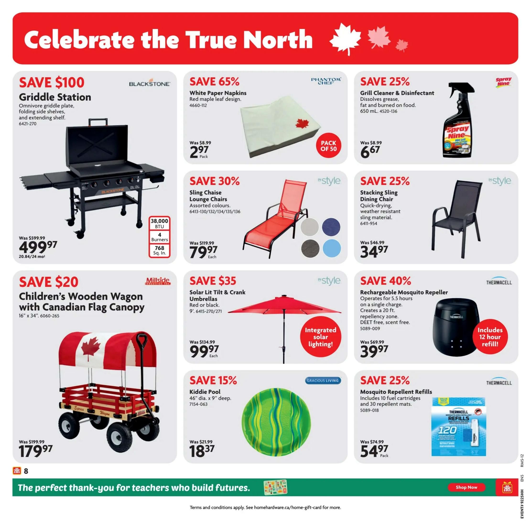 Home Hardware flyer specials page 9 features a 'Celebrate the True North' theme. Top row includes a Blackstone Griddle Station on sale for $499.97 (save $100), Phantom Chef White Paper Napkins with a red maple leaf design for $2.97 (save 65%), and Spray Nine Grill Cleaner & Disinfectant for $6.67 (save 25%). Middle row showcases 'inStyle' products: Assorted colour Sling Chaise Lounge Chairs for $79.97 each (save 30%), and a Stacking Sling Dining Chair for $34.97 (save 25%). Also featured is a 'Millside' Children's Wooden Wagon with Canadian Flag Canopy for $179.97 (save $20). Bottom row includes 'inStyle' Solar Lit Tilt & Crank Umbrellas in red or black for $99.97 each (save $35) with integrated solar lighting, a Gracious Living Kiddie Pool (46' dia. x 9' deep) for $18.37 (save 15%), and Thermacell Rechargeable Mosquito Repeller for $39.97 (save 40%) which includes a 12-hour refill, plus Thermacell Mosquito Repellent Refills (10 fuel cartridges and 30 repellent mats) for $54.97 per pack (save 25%). The page ends with a message: 'The perfect thank-you for teachers who build futures.