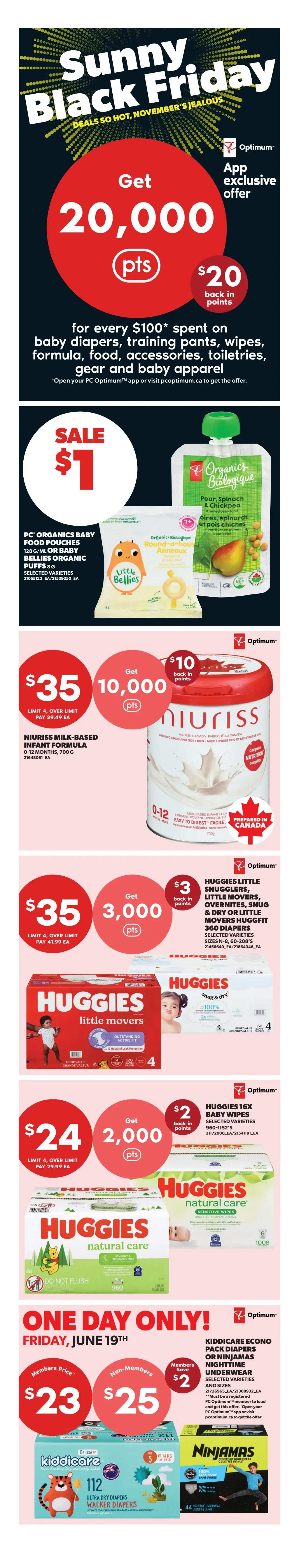 Real Canadian Superstore flyer page 4 featuring Sunny Black Friday deals. Hot deal: up to 20% off L'Oréal Paris Hair Care, Voluminous Original Mascara, or Revitalift Triple Power Skincare when you spend $40, get 8,000 Optimum points ($8 back in points). Hot deal: up to 20% off Aveeno Skin, Body Wash, Baby or Haircare products when you spend $25, get 5,000 Optimum points ($5 back in points). Sale: Dove Bar Soap 3x106g, Body Wash 325ml, Deo 45/74g, Shampoo or Conditioner 355ml, or Styling 142-198g/195ml for $5, limit 4, over limit pay $5.99 each, get 1,000 Optimum points ($1 back in points). Hot deal: up to 20% off Oral-B iO2 or iO6 Power Toothbrush or Refill Heads when you spend $75, get 15,000 Optimum points ($15 back in points). Wow deal: Perfect Sports Supplements, selected varieties and sizes, limit 4, over limit pay $45.99 each.